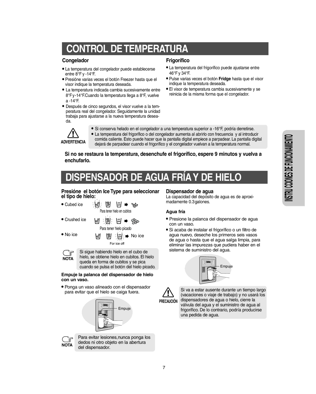 Samsung RS265L Control DE Temperatura, Dispensador DE Agua Fría Y DE Hielo, Presióne el botón Ice Type para seleccionar 