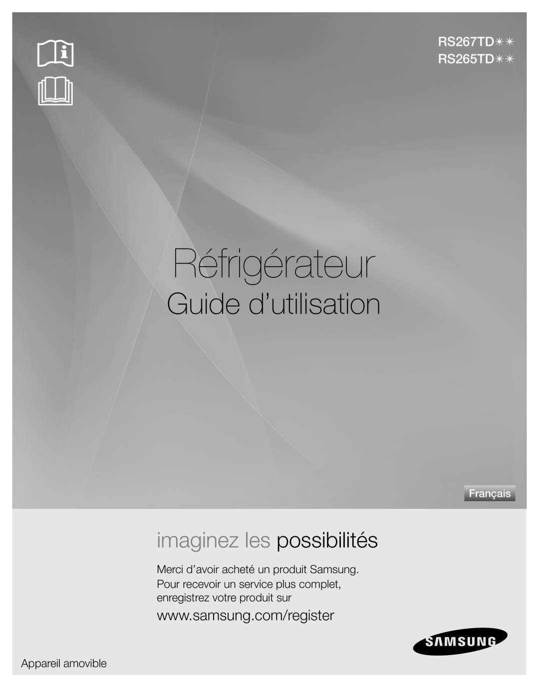 Samsung Réfrigérateur, Guide d’utilisation, RS267TD RS265TD, imaginez les possibilités, Appareil amovible, Français 