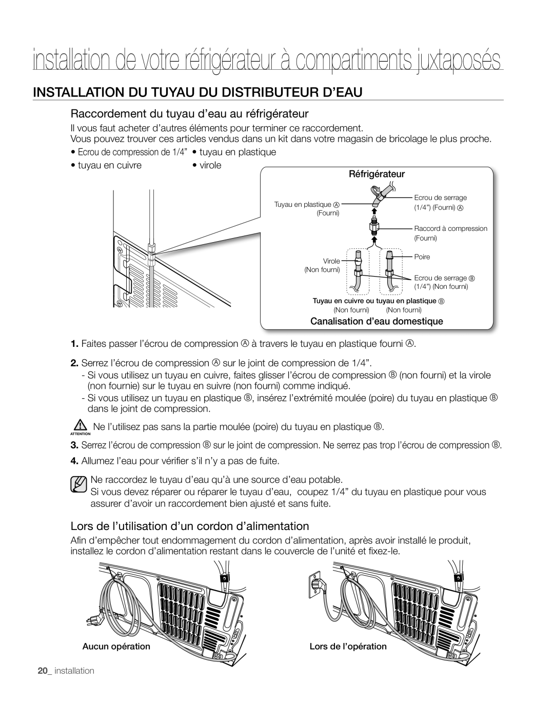 Samsung RS265TD, RS267TD Installation du tuyau du distributeur d’eau, Raccordement du tuyau d’eau au réfrigérateur 