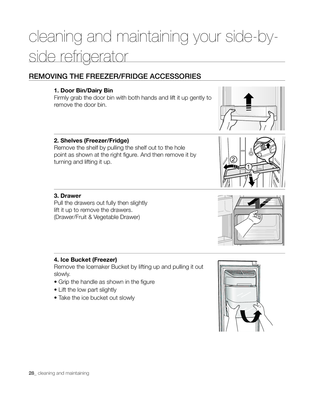 Samsung RS265TDWP Cleaning and maintaining your side-by- side refrigerator, Removing the FREEZER/FRIDGE Accessories 