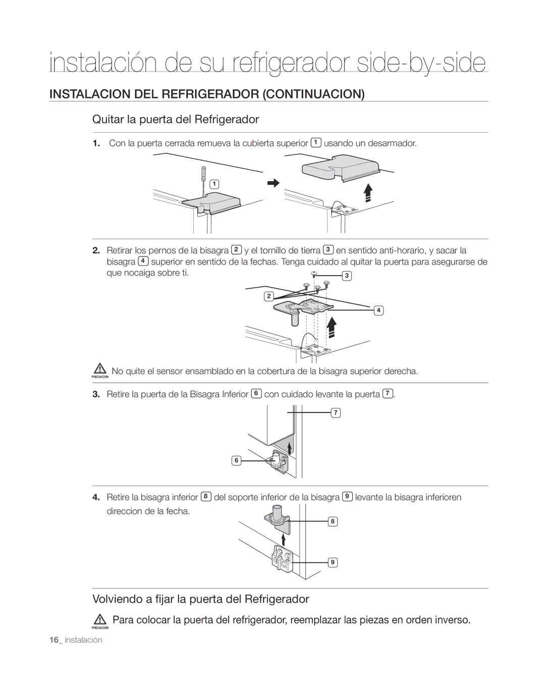 Samsung RS265TDWP Instalacion DEL Refrigerador Continuacion, Quitar la puerta del Refrigerador, Que nocaiga sobre ti 