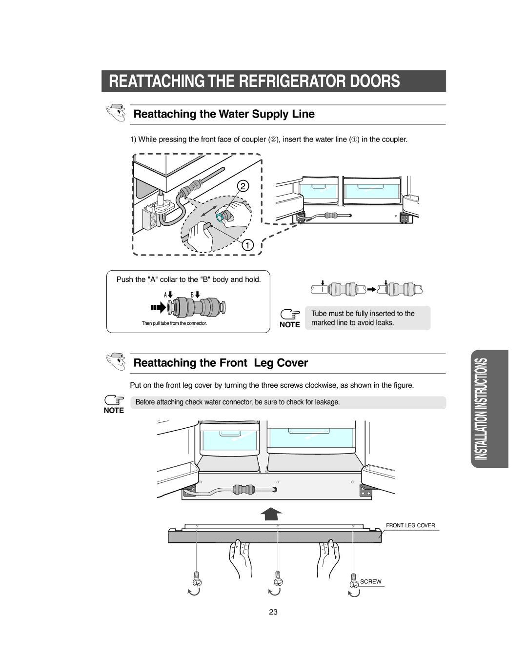 Samsung RS267LBSH owner manual Reattaching the Water Supply Line, Reattaching the Front Leg Cover 