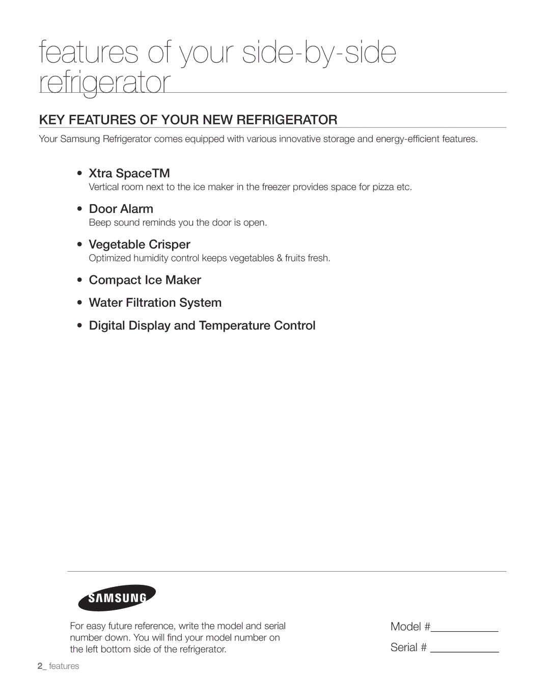 Samsung RS267TDBP user manual Key features of your new refrigerator, Xtra SpaceTM, Door Alarm, Vegetable Crisper 