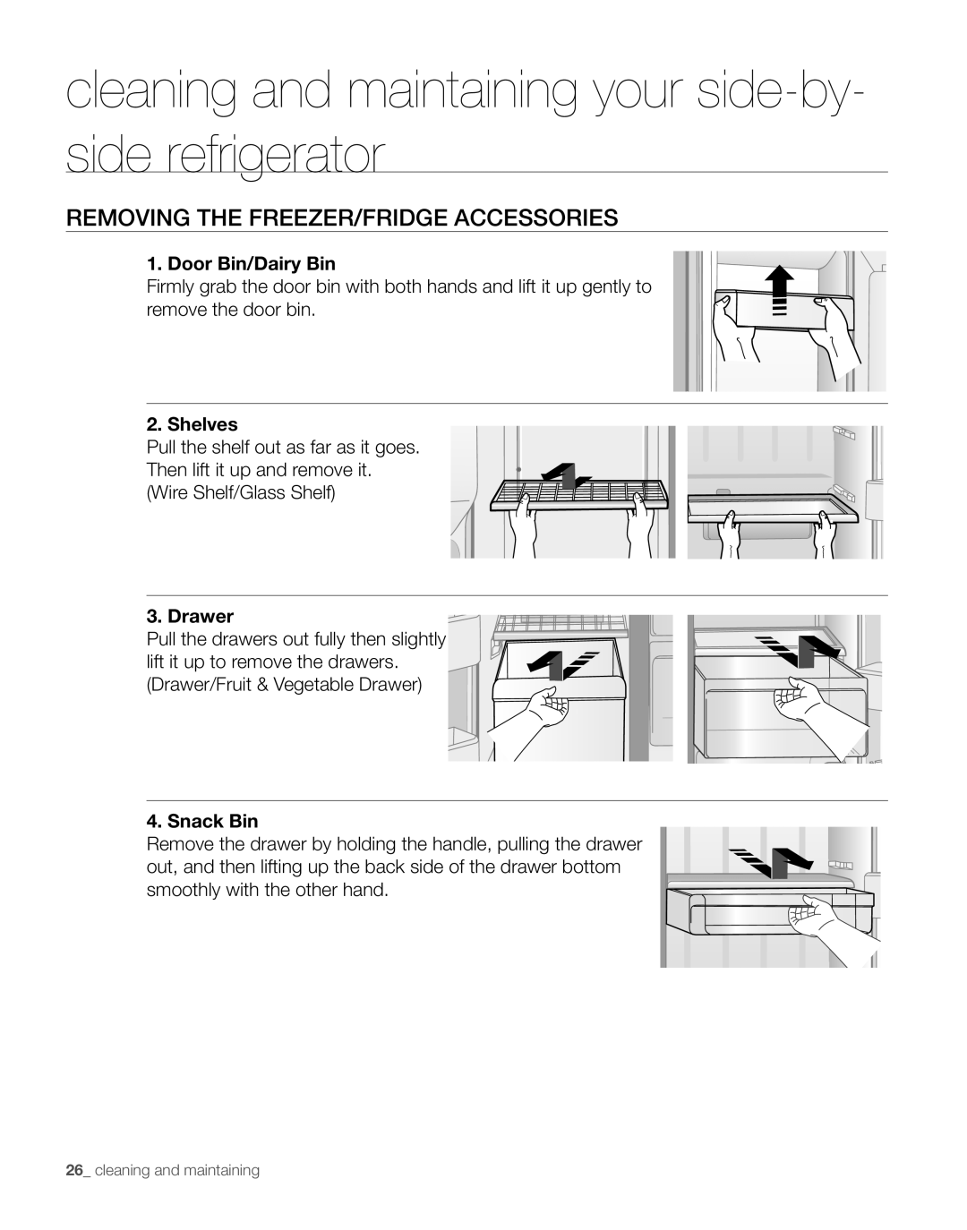 Samsung RS267TDBP user manual Cleaning and maintaining your side-by- side refrigerator 