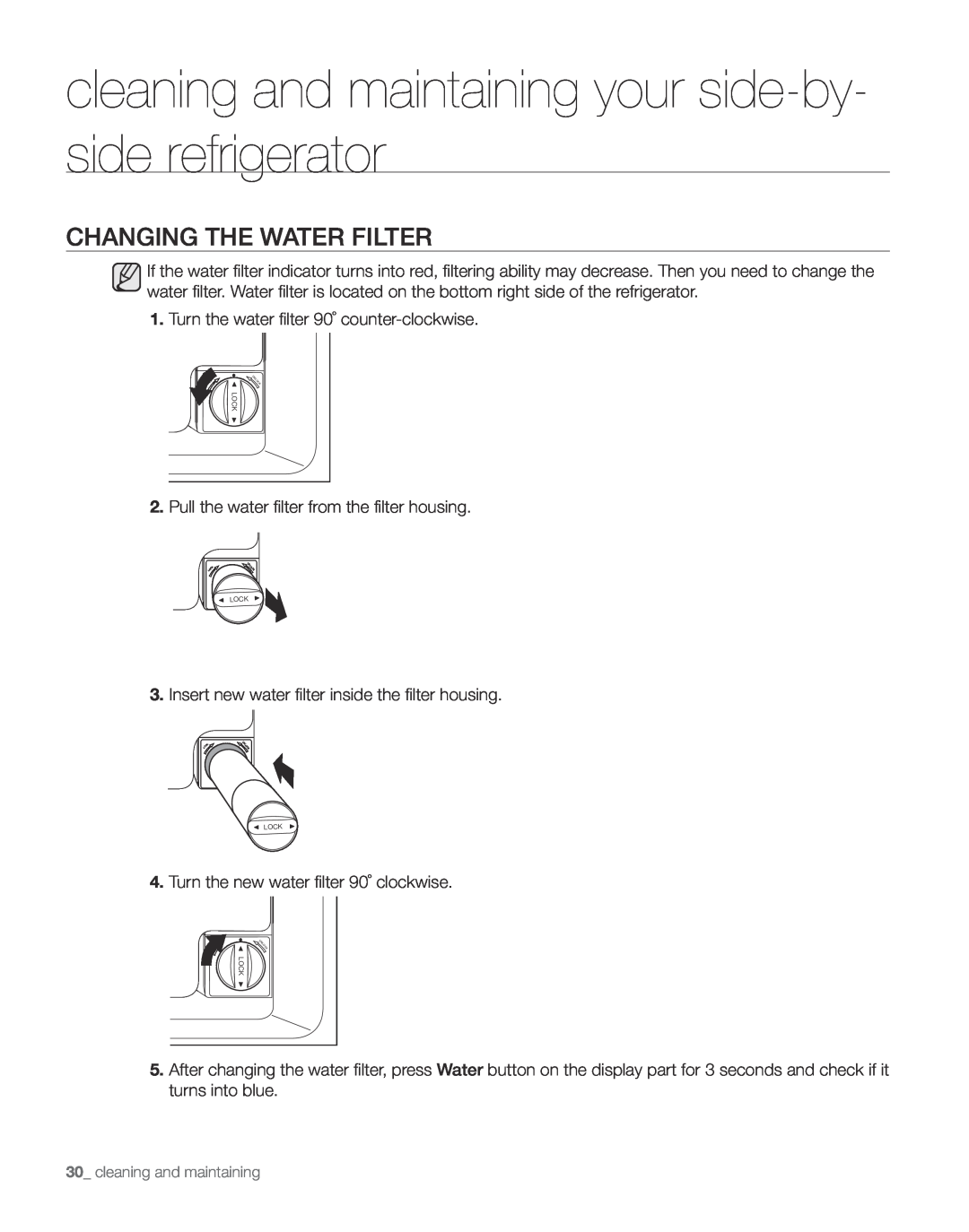 Samsung RS267TDPN user manual Changing The Water Filter, cleaning and maintaining your side-by- side refrigerator 