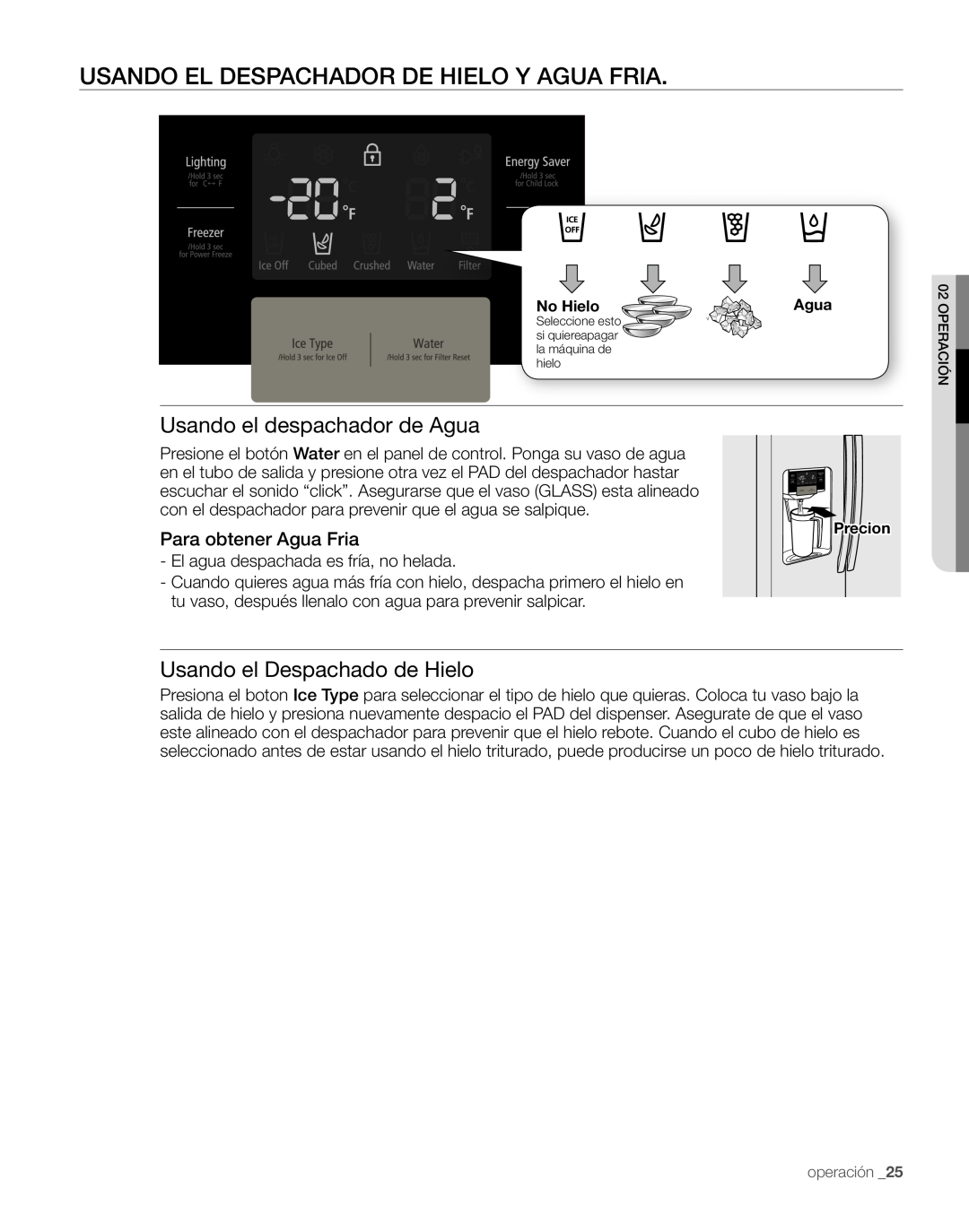 Samsung RS267TDPN Usando El Despachador De Hielo Y Agua Fria, Usando el despachador de Agua, Usando el Despachado de Hielo 