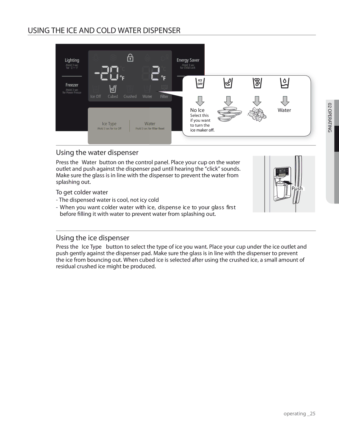 Samsung RS267TDRS user manual Using the ICE and Cold Water Dispenser 