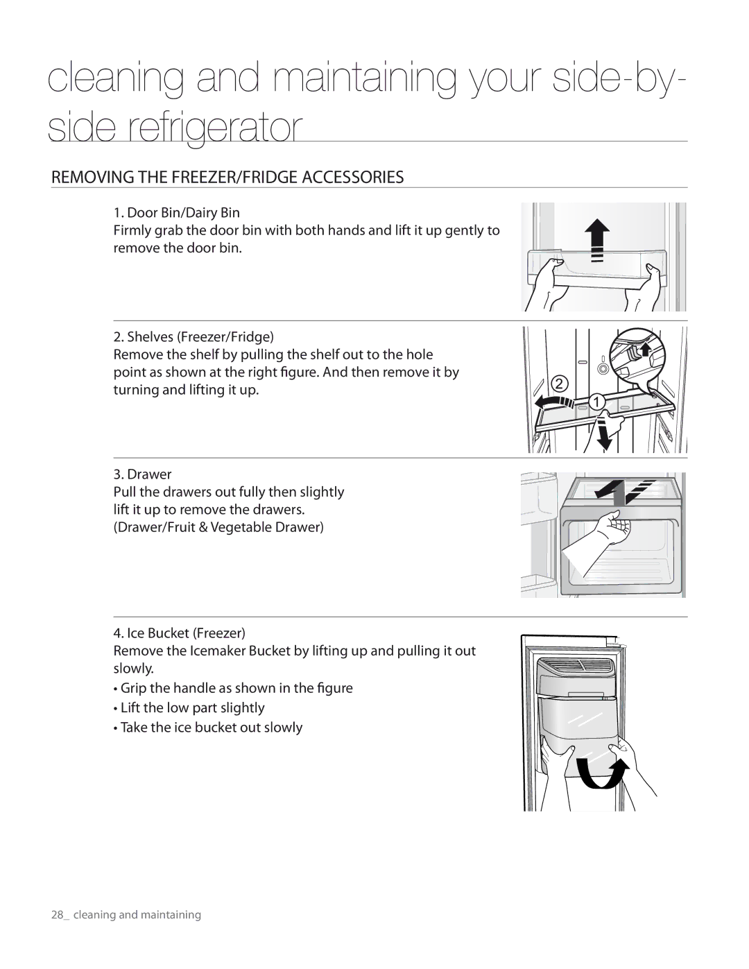 Samsung RS267TDRS Cleaning and maintaining your side-by- side refrigerator, Removing the FREEZER/FRIDGE Accessories 