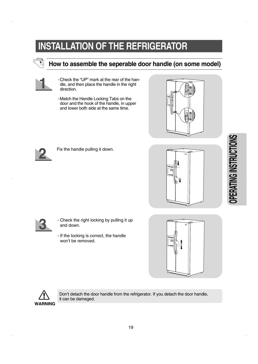 Samsung RS26WUNS Installation Of The Refrigerator, How to assemble the seperable door handle on some model 