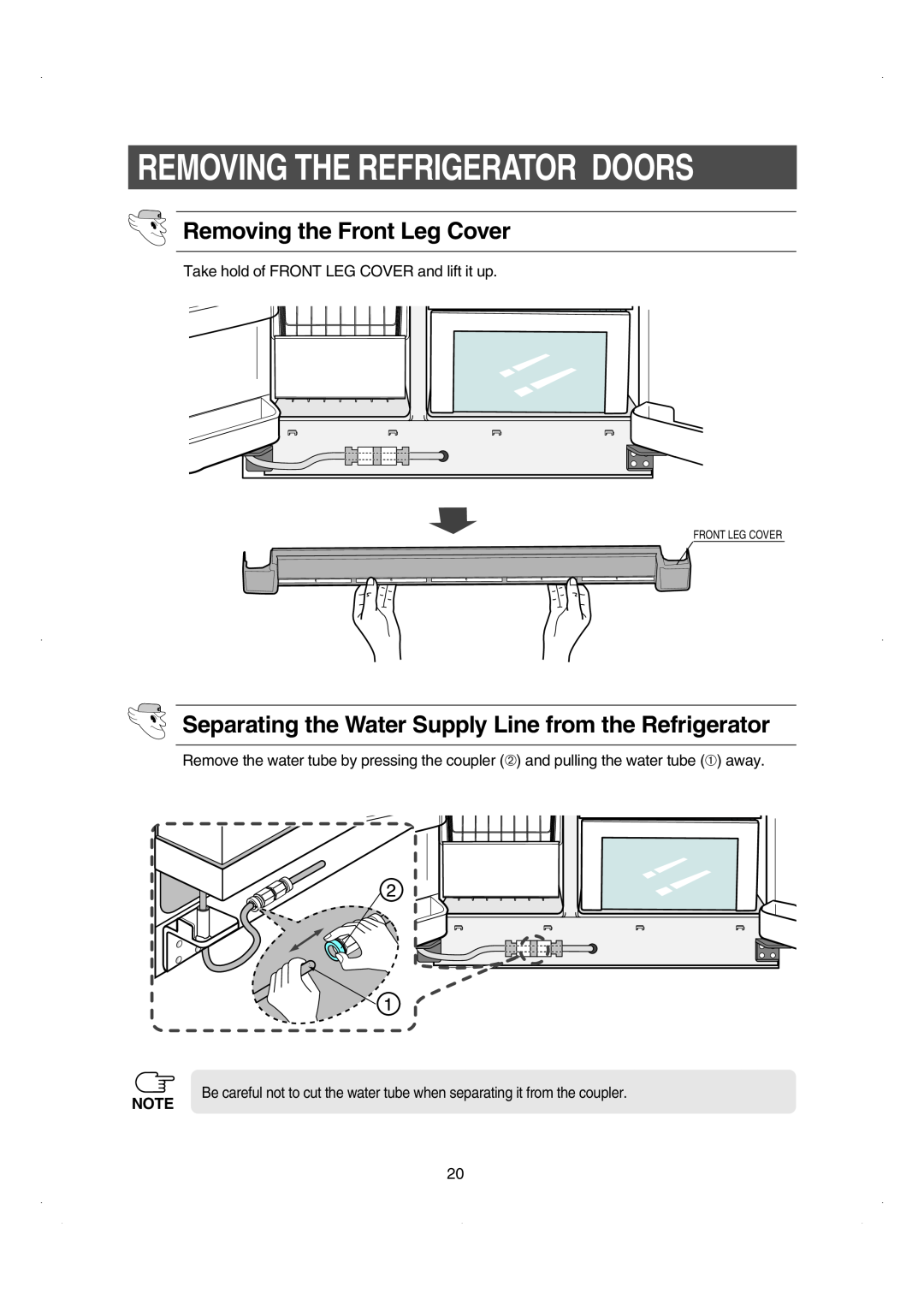 Samsung RS26WUNS installation instructions Removing The Refrigerator Doors, Removing the Front Leg Cover 
