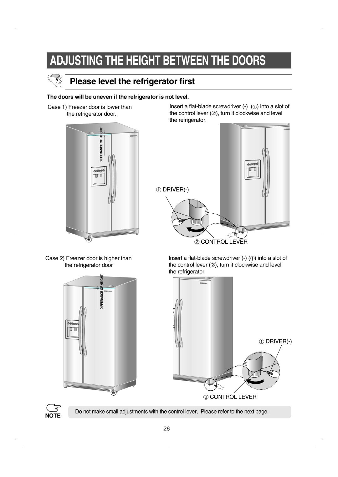 Samsung RS26WUNS installation instructions Adjusting The Height Between The Doors, Please level the refrigerator first 