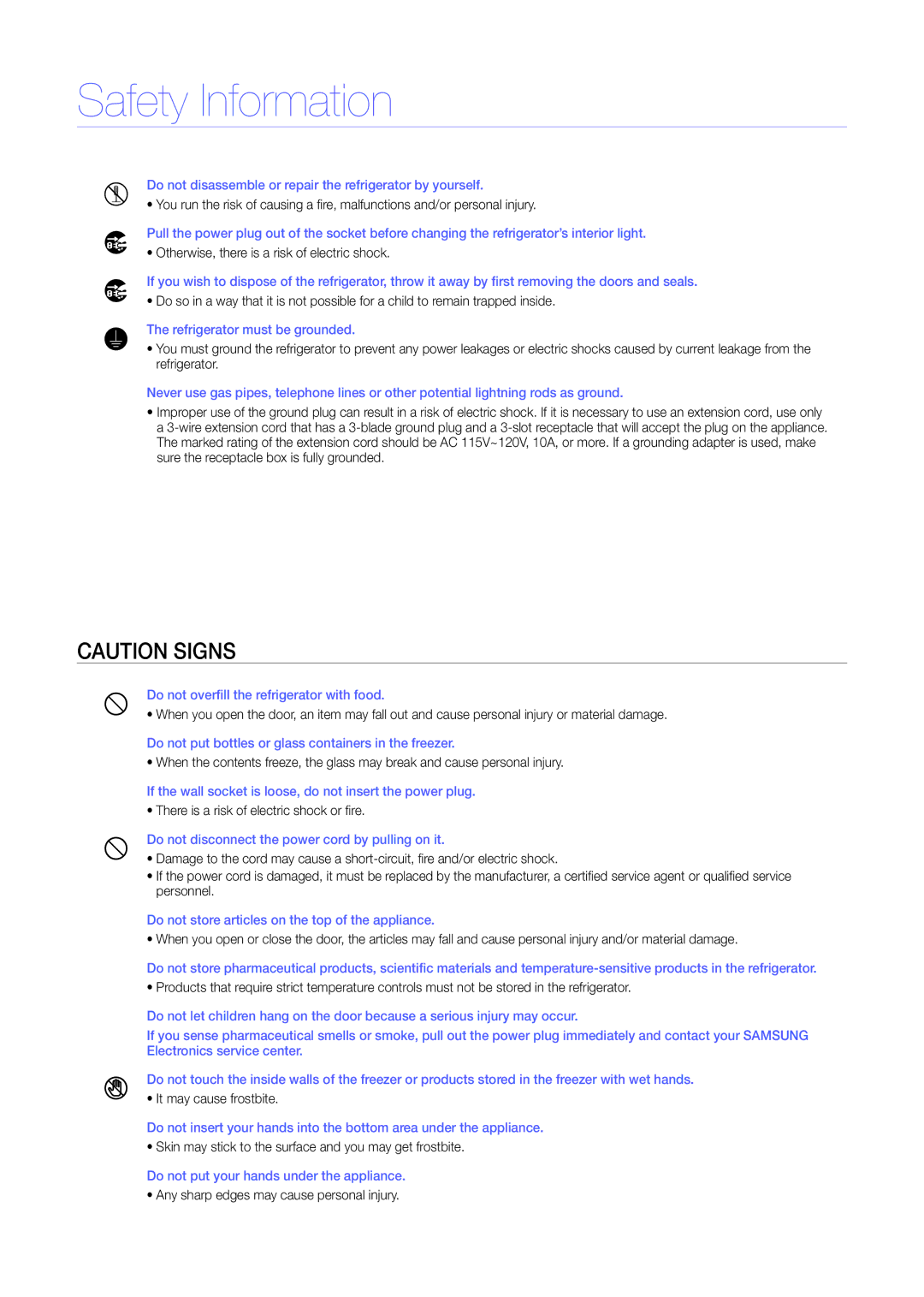 Samsung RS277, RS275 quick start Do not disassemble or repair the refrigerator by yourself 