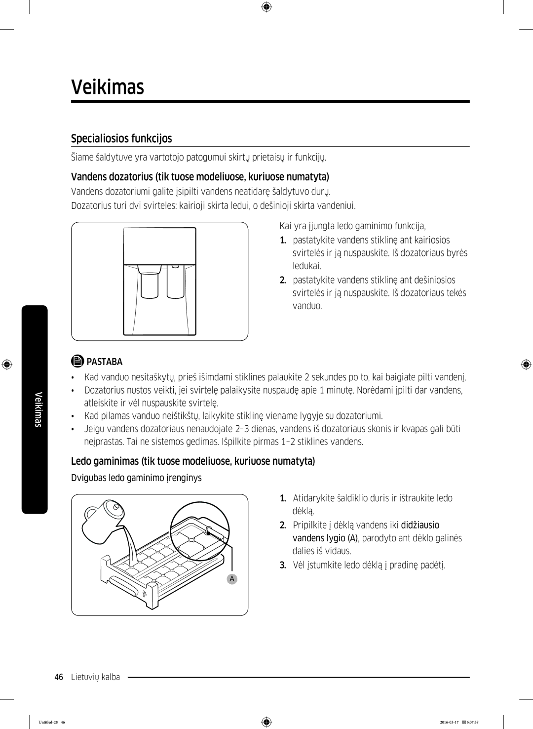 Samsung RS53K4400SA/EF manual Specialiosios funkcijos, Vandens dozatorius tik tuose modeliuose, kuriuose numatyta 