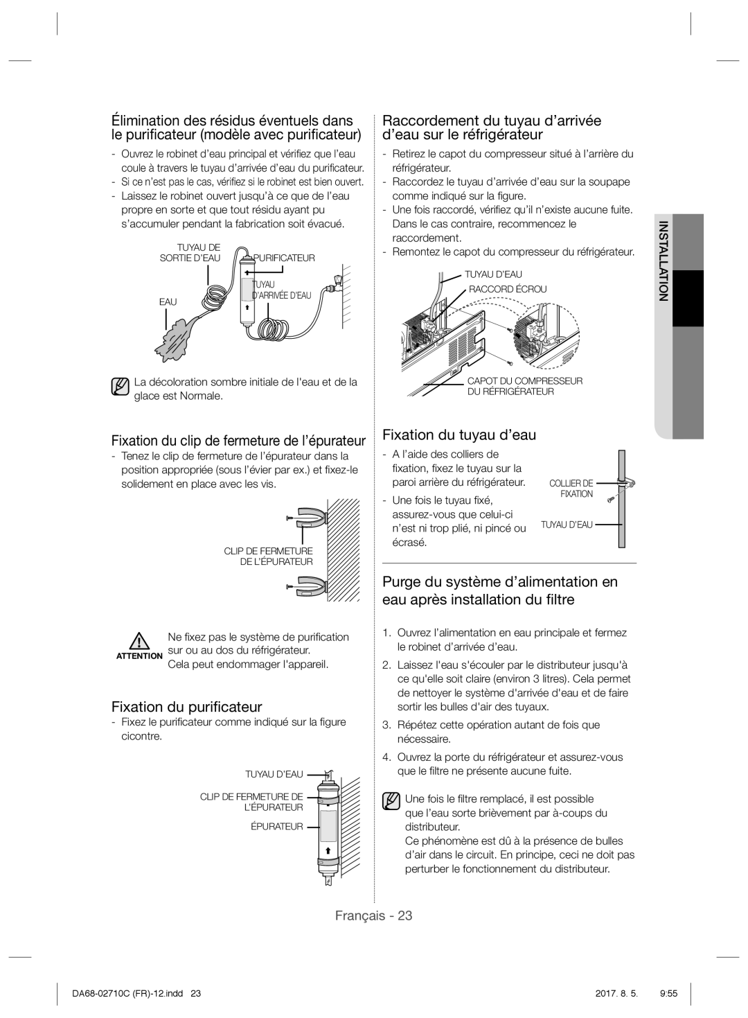 Samsung RS53K4600SA/EF, RS53K4400WW/EF, RS53K4400SA/EF manual Fixation du tuyau d’eau, Fixation du puriﬁcateur 