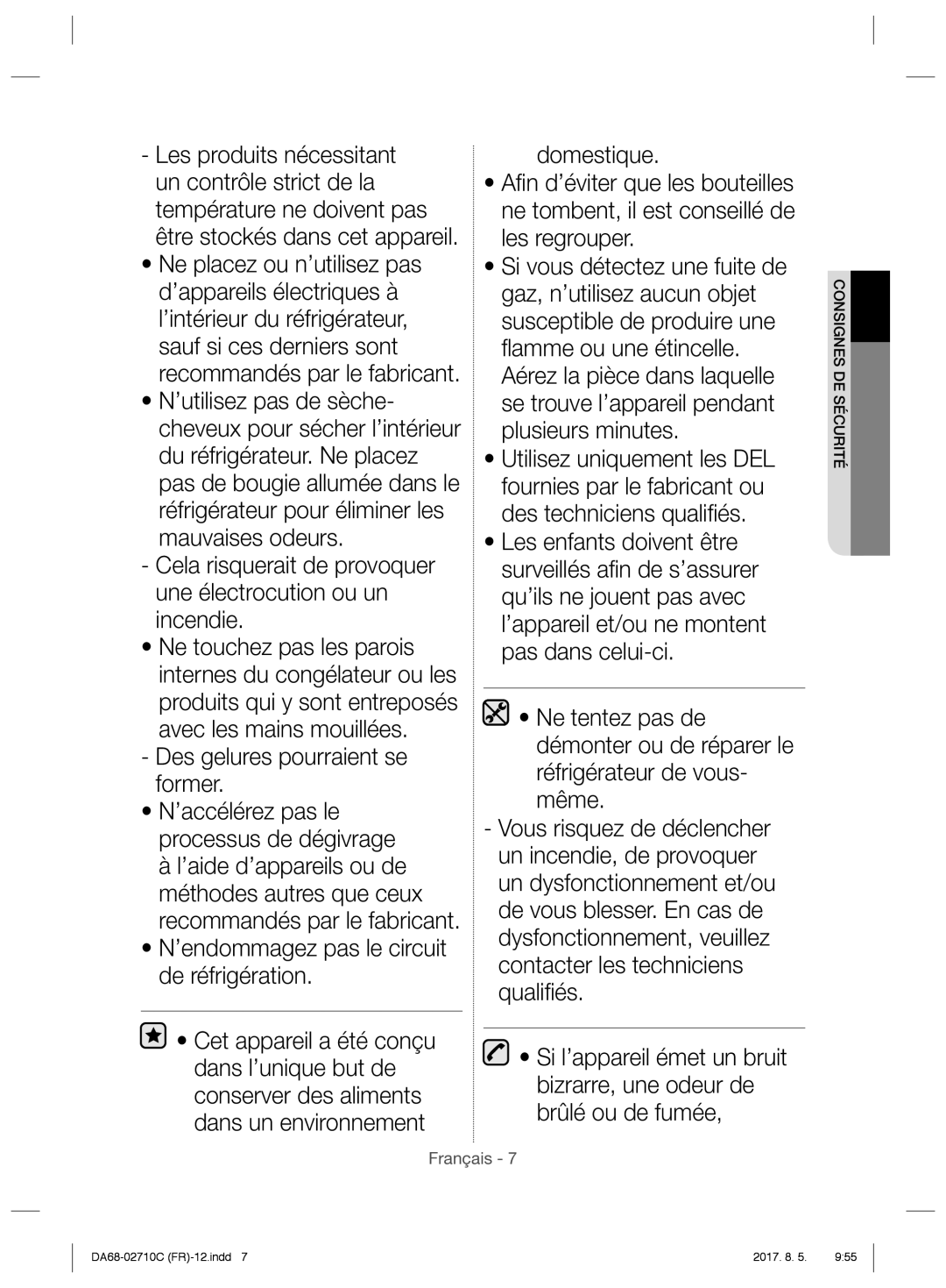 Samsung RS53K4400SA/EF manual Mauvaises odeurs, Incendie, Avec les mains mouillées Des gelures pourraient se former 