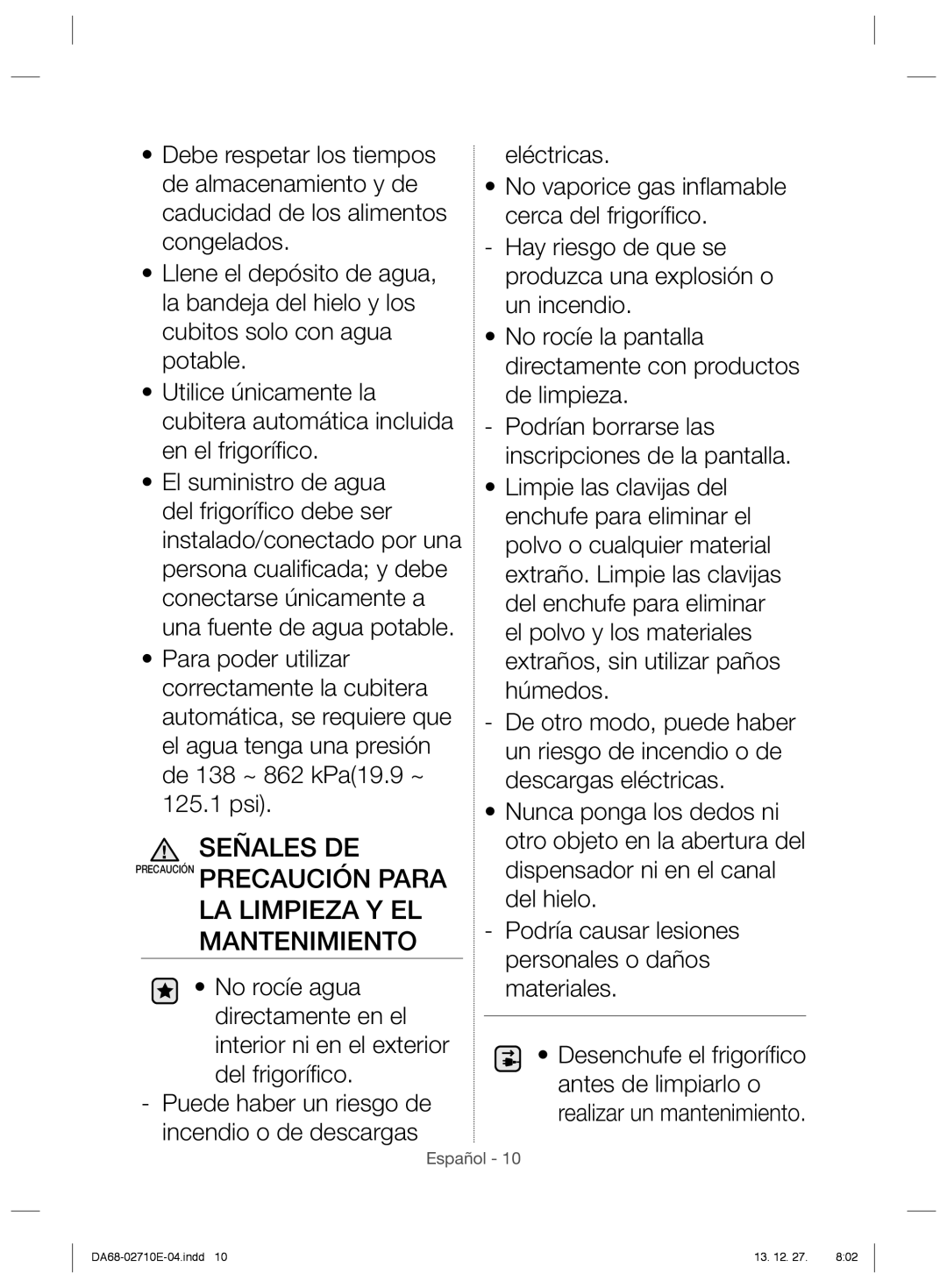 Samsung RS7768FHCSR/EF, RS54HDRPBSL/EF, RS7528THCSL/EF manual Precaución Precaución Para LA Limpieza Y EL Mantenimiento 