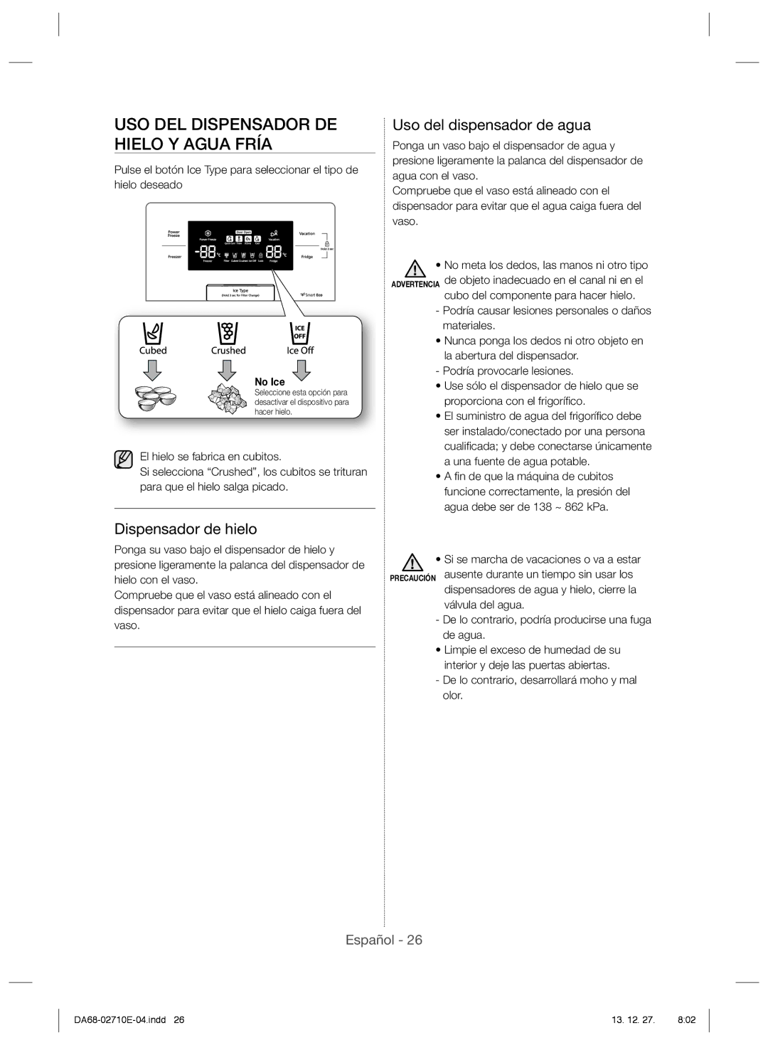 Samsung RS7567THCWW/EF manual USO DEL Dispensador DE Hielo Y Agua Fría, Dispensador de hielo, Uso del dispensador de agua 