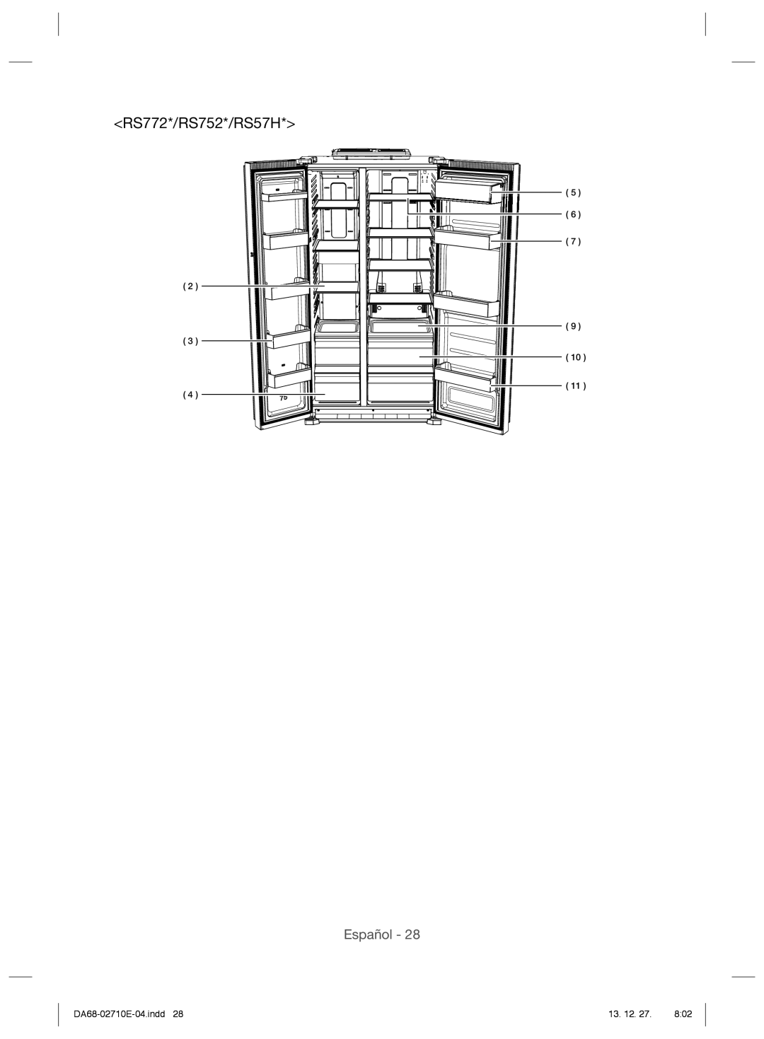 Samsung RS7568BHCSR/EF, RS54HDRPBSL/EF, RS7528THCSL/EF, RS7677FHCSL/EF, RS7528THCWW/EF, RS7527THCSL/EF RS772*/RS752*/RS57H 