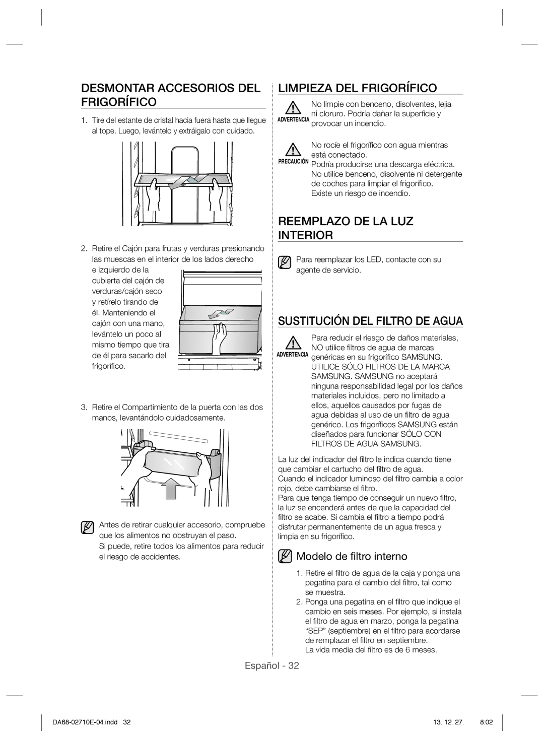 Samsung RS7677FHCSL/EF manual Desmontar Accesorios DEL Frigorífico, Limpieza DEL Frigorífico, Reemplazo DE LA LUZ Interior 