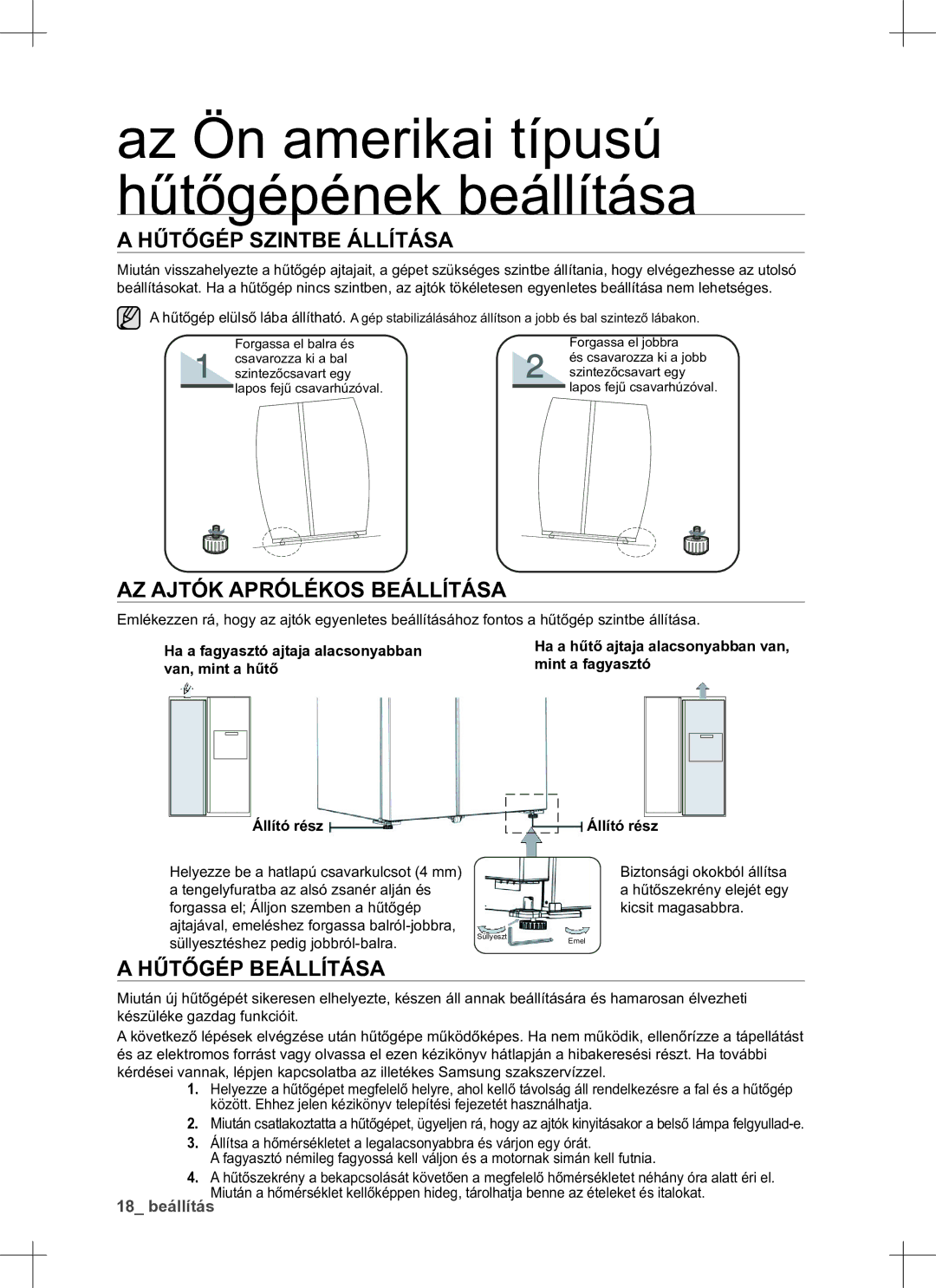 Samsung RS552NRUA1J/EO manual Hűtőgép Szintbe Állítása, AZ Ajtók Aprólékos Beállítása, Hűtőgép Beállítása 