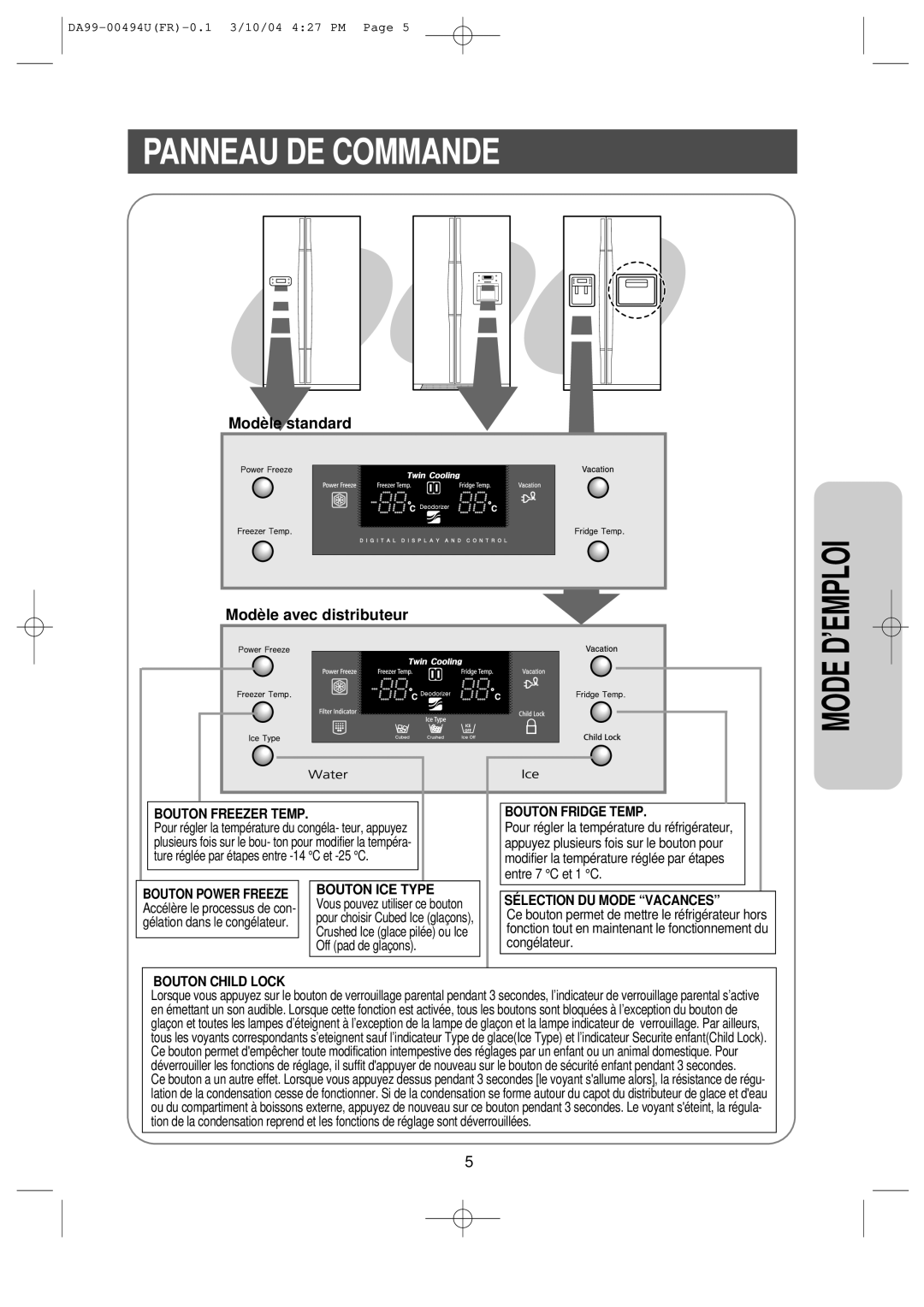 Samsung RS55XDGNS1/XEF, RS55XKGNS1/XEF, RS55XJLAL1/XEF manual Panneau DE Commande, Modèle standard Modèle avec distributeur 