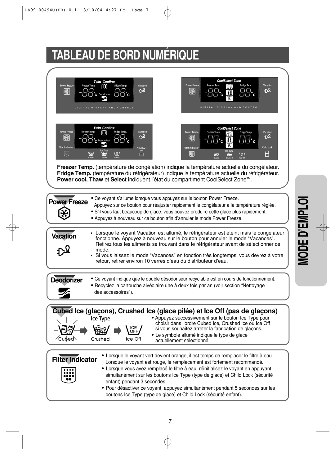 Samsung RS55XJLAT1/XEF, RS55XKGNS1/XEF, RS55XJLAL1/XEF, RS55XDPSW1/XEF, RS55XKLSG1/XEF Tableau DE Bord Numérique, Vacation 