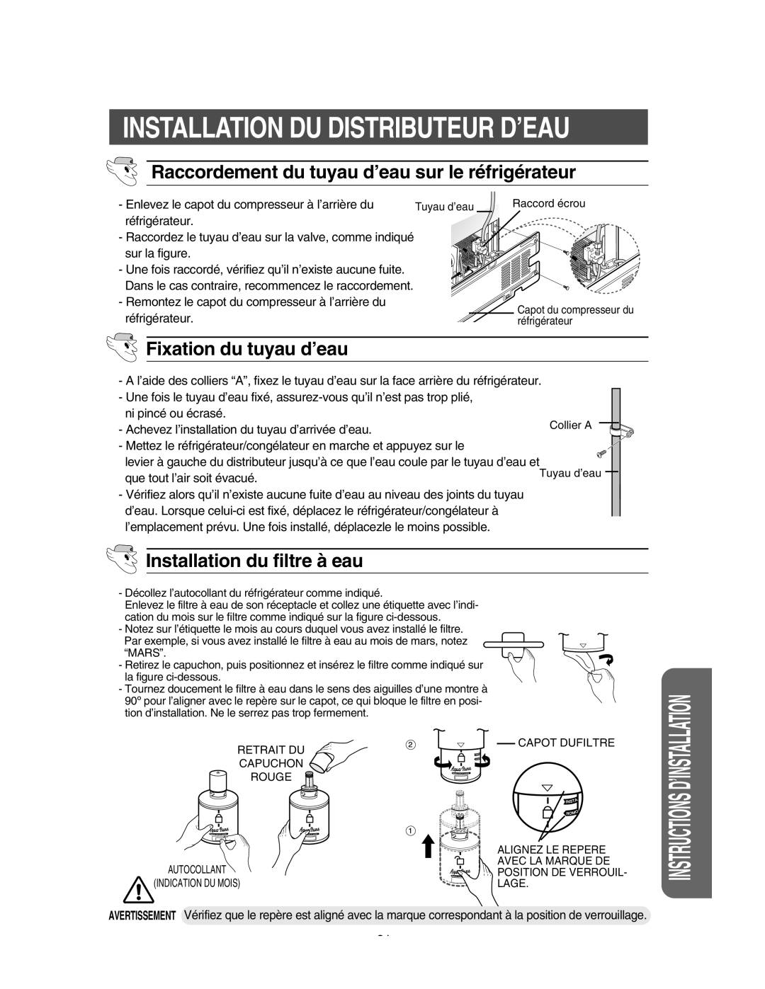 Samsung RS55XJLMR1/XEF, RS55XKGNS1/XEF, RS56XKJNS1/XEF, RS56XDJNS1/XEF Fixation du tuyau d’eau, Installation du filtre à eau 