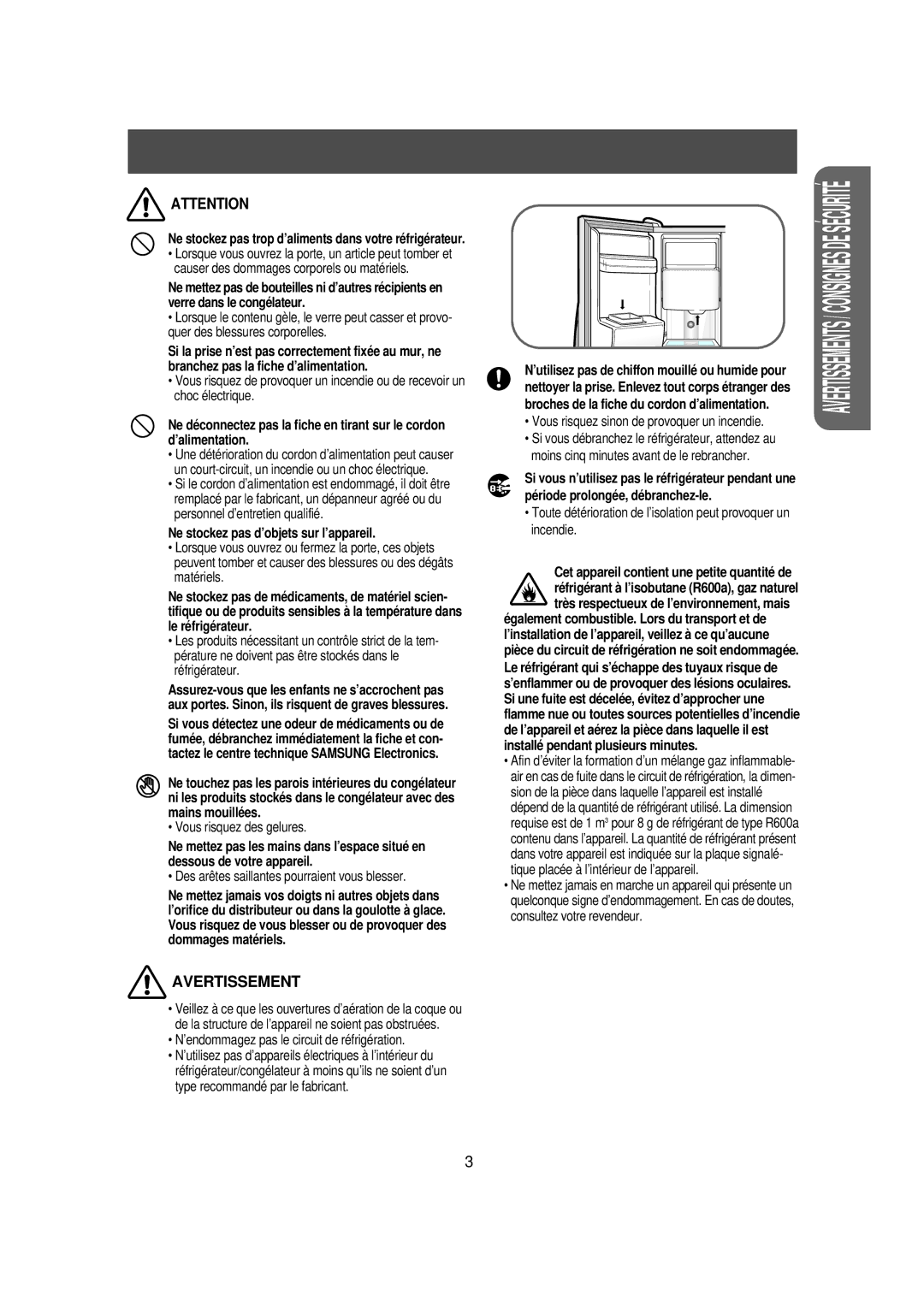 Samsung RS56XDJSW1/XEF, RS56XDJNS1/XEF manual Ne stockez pas d’objets sur l’appareil, Vous risquez des gelures 