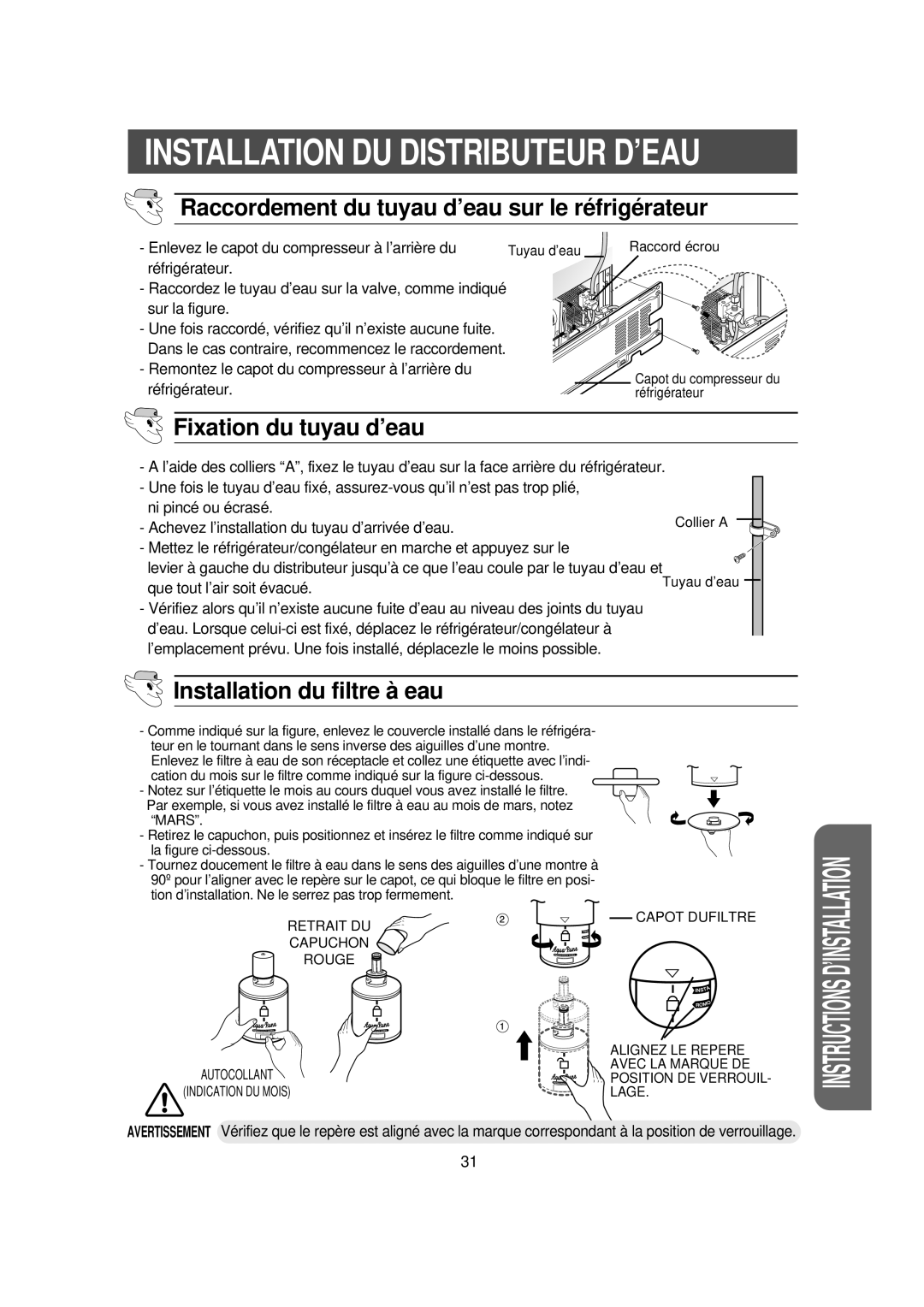 Samsung RS56XDJSW1/XEF manual Fixation du tuyau d’eau, Installation du filtre à eau 