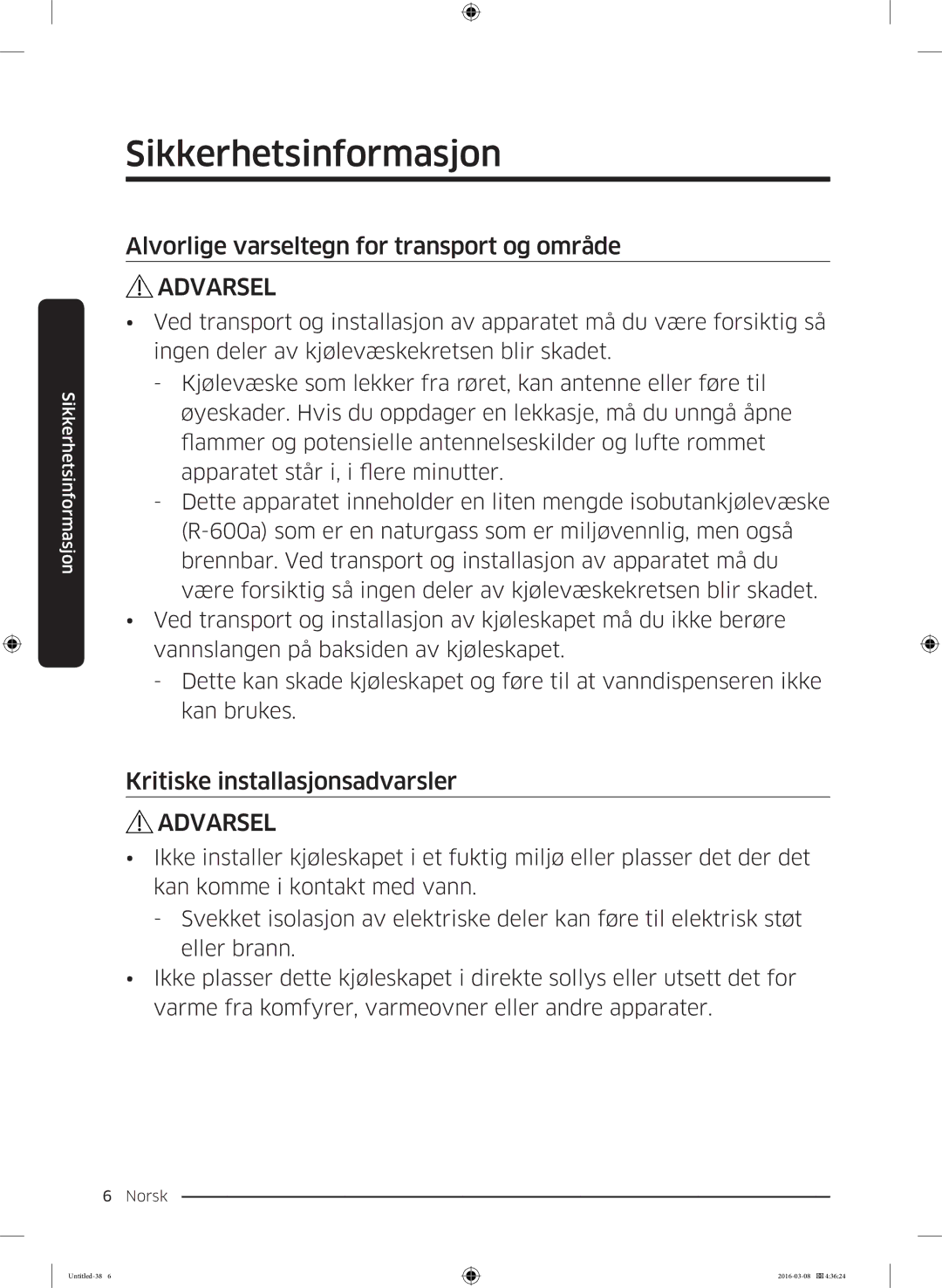 Samsung RS53K4400SA/EF, RS57K4000SA/EF manual Alvorlige varseltegn for transport og område, Kritiske installasjonsadvarsler 