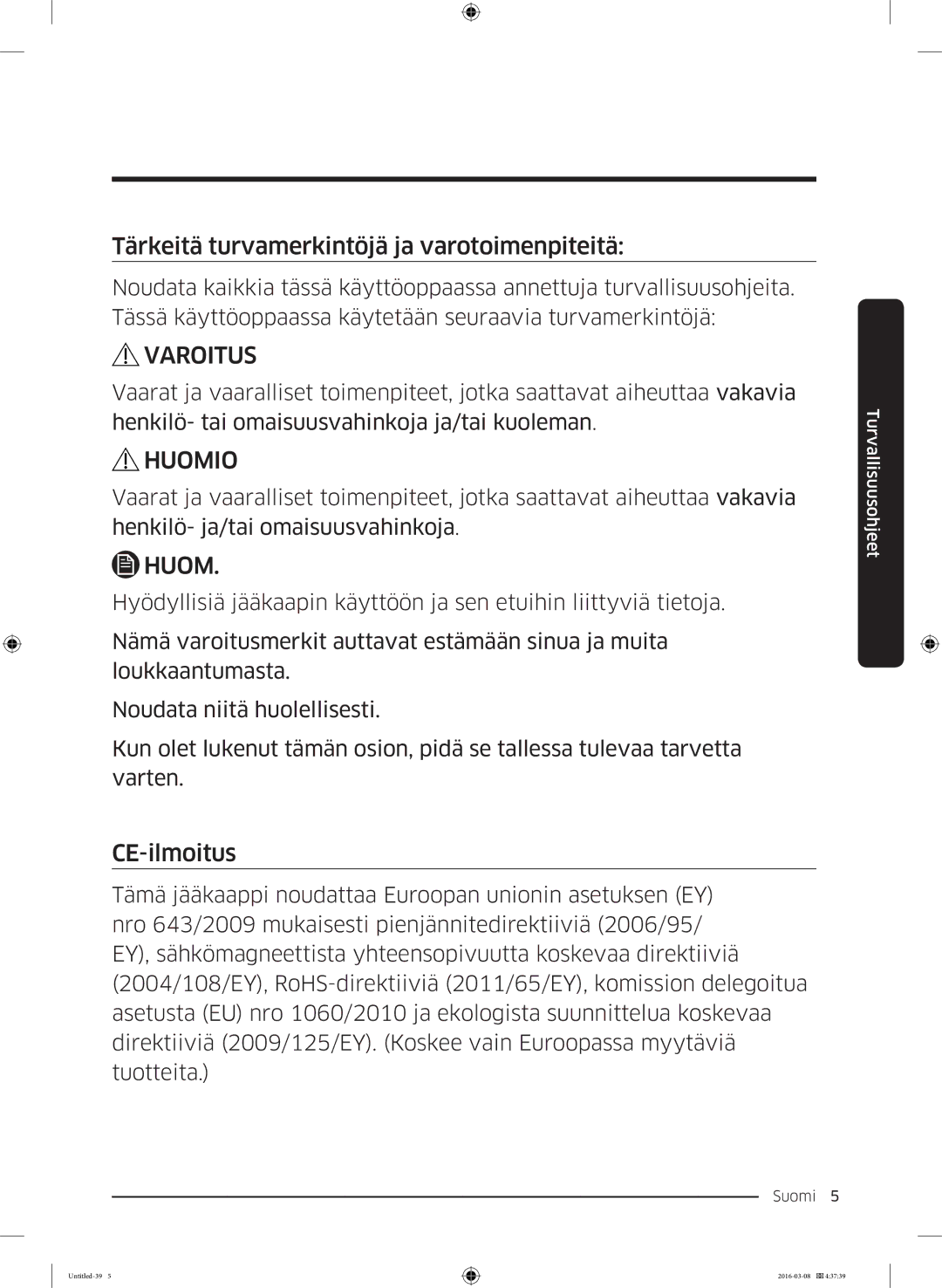 Samsung RS53K4400WW/EF, RS57K4000SA/EF, RS53K4400SA/EF manual Tärkeitä turvamerkintöjä ja varotoimenpiteitä, CE-ilmoitus 