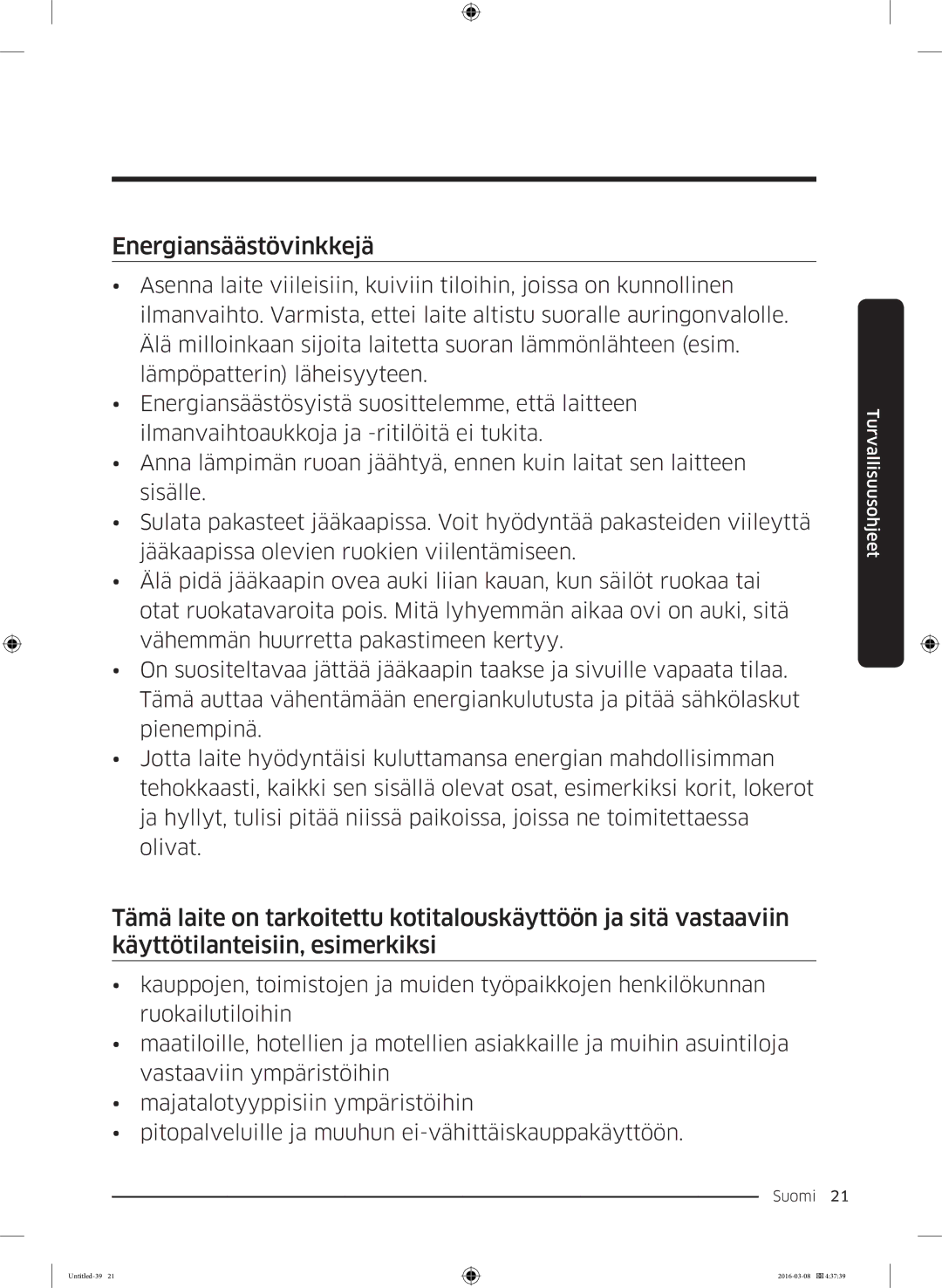 Samsung RS53K4400WW/EF, RS57K4000SA/EF, RS53K4400SA/EF, RS57K4000WW/EF manual Energiansäästövinkkejä 