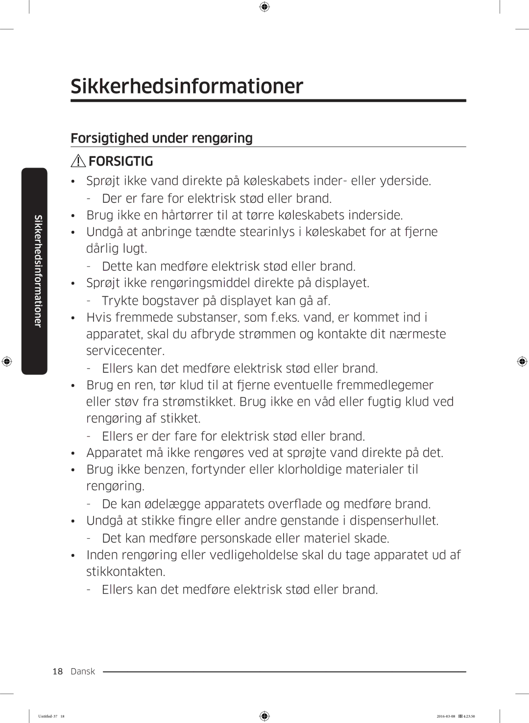 Samsung RS53K4400SA/EF, RS57K4000SA/EF, RS53K4400WW/EF, RS57K4000WW/EF manual Forsigtighed under rengøring 