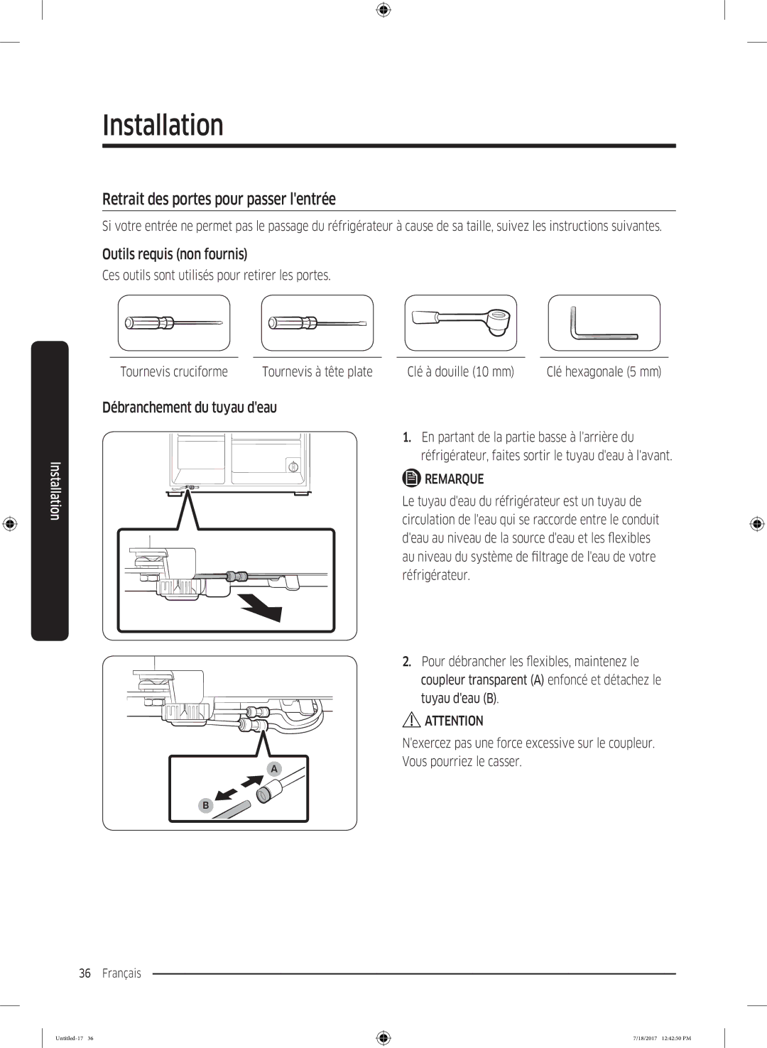 Samsung RS58K6537SL/EF Retrait des portes pour passer lentrée, Outils requis non fournis, Débranchement du tuyau deau 