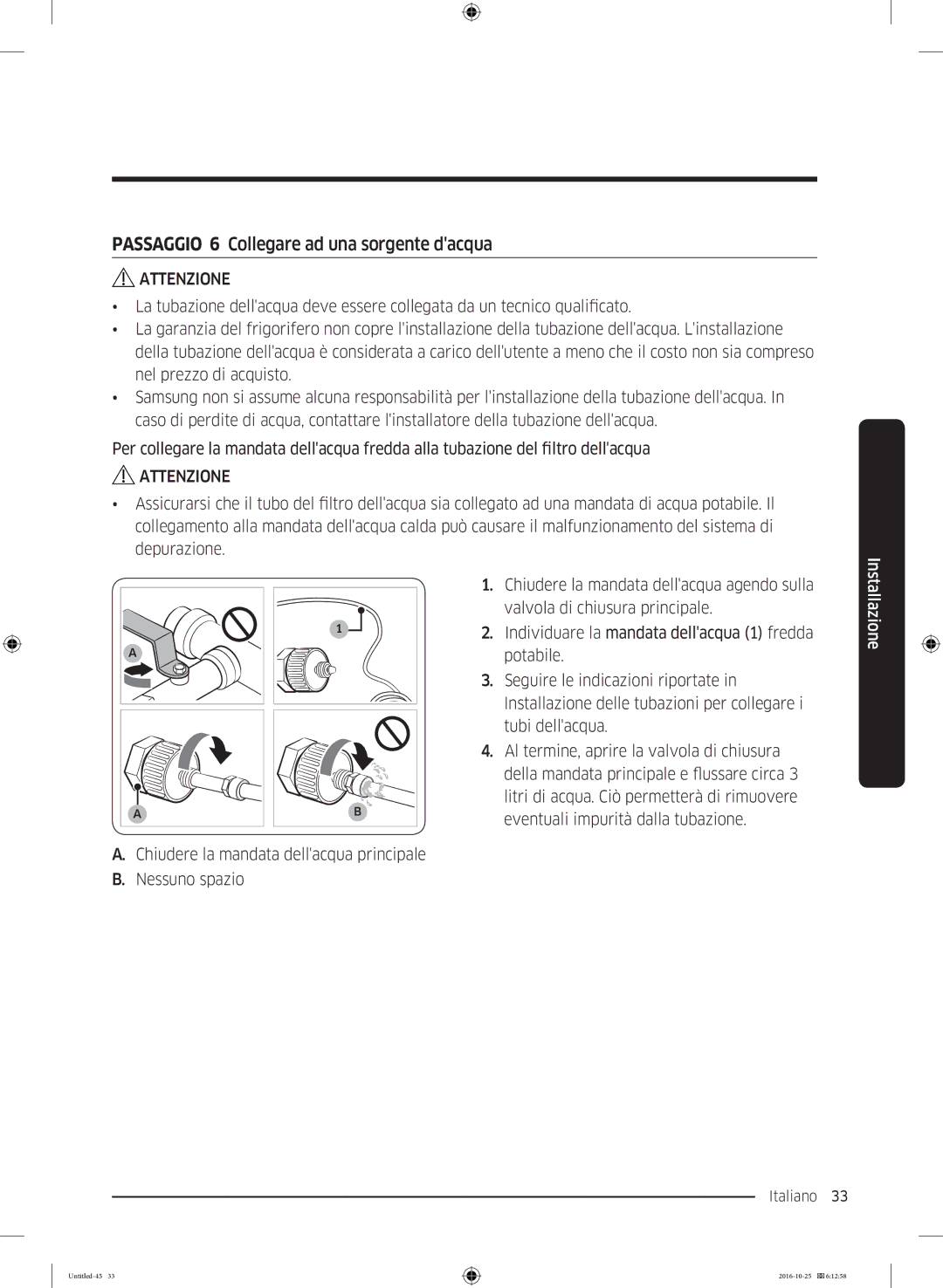 Samsung RS7577THCSP/EF, RS5GK4005SA/EG, RS57K4000SA/EF, RS5HK4405SA/EG manual Passaggio 6 Collegare ad una sorgente dacqua 