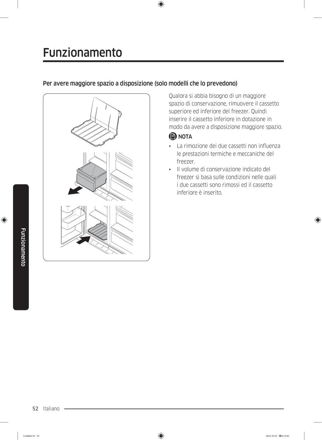 Samsung RH56J6918SL/EF, RS5GK4005SA/EG, RS57K4000SA/EF, RS5HK4405SA/EG, RS54HDRPBSR/EF, RS53K4400SA/EG manual Funzionamento 