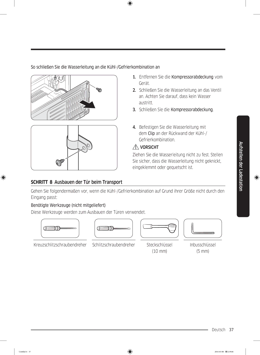 Samsung RS53K4600SA/EG manual Schritt 8 Ausbauen der Tür beim Transport, Kreuzschlitzschraubendreher Schlitzschraubendreher 