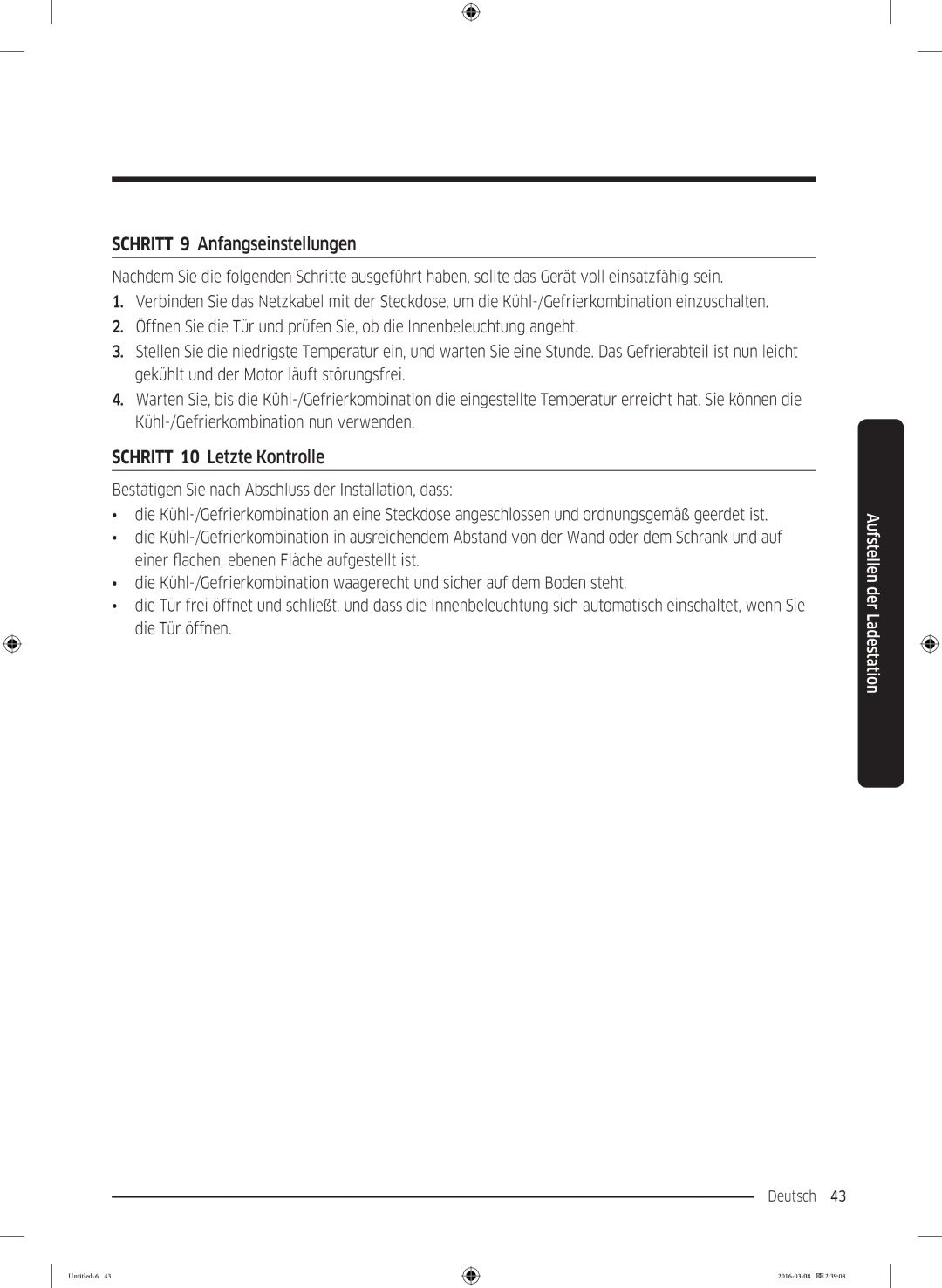 Samsung RS57K4005SA/WS, RS5GK4005SA/EG, RS57K4000SA/EF manual Schritt 9 Anfangseinstellungen, Schritt 10 Letzte Kontrolle 