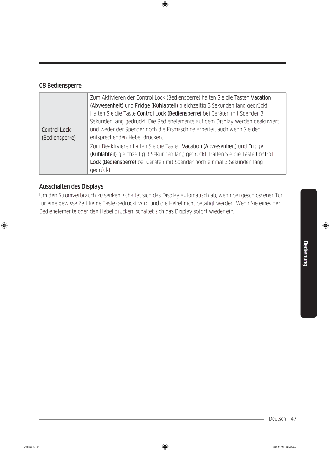 Samsung RS53K4400WW/EF, RS5GK4005SA/EG, RS57K4000SA/EF, RS5HK4405SA/EG, RS57K4005SA/WS Bediensperre, Ausschalten des Displays 