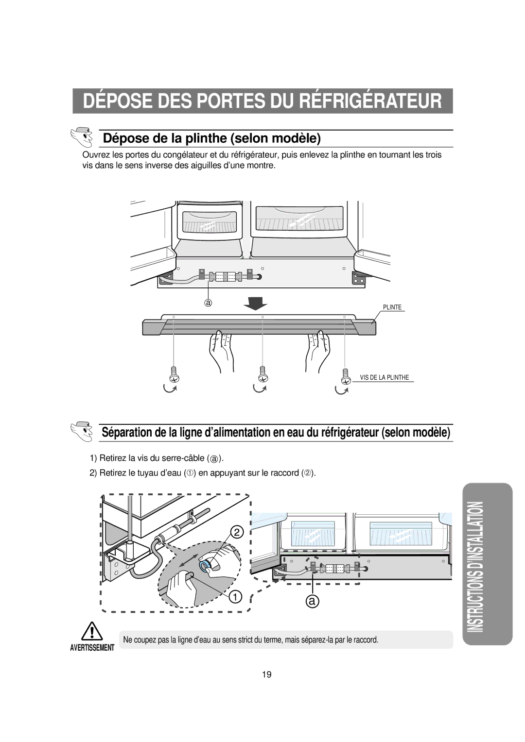 Samsung RS60DJSW1/XEF manual Dépose DES Portes DU Réfrigérateur, Dépose de la plinthe selon modèle 