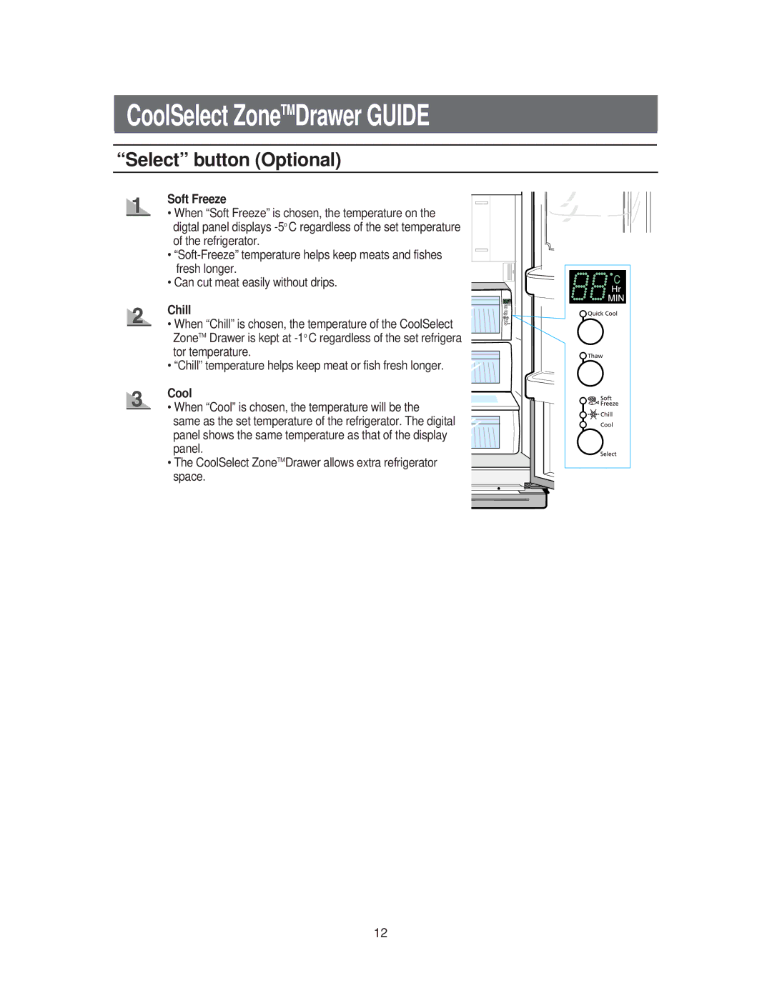 Samsung RS60FJSM1/BUL, RS60FJSM1/XEH, RS60KJSM1/XEH, RS60DJSM1/XEH manual Select button Optional, Soft Freeze, Chill, Cool 