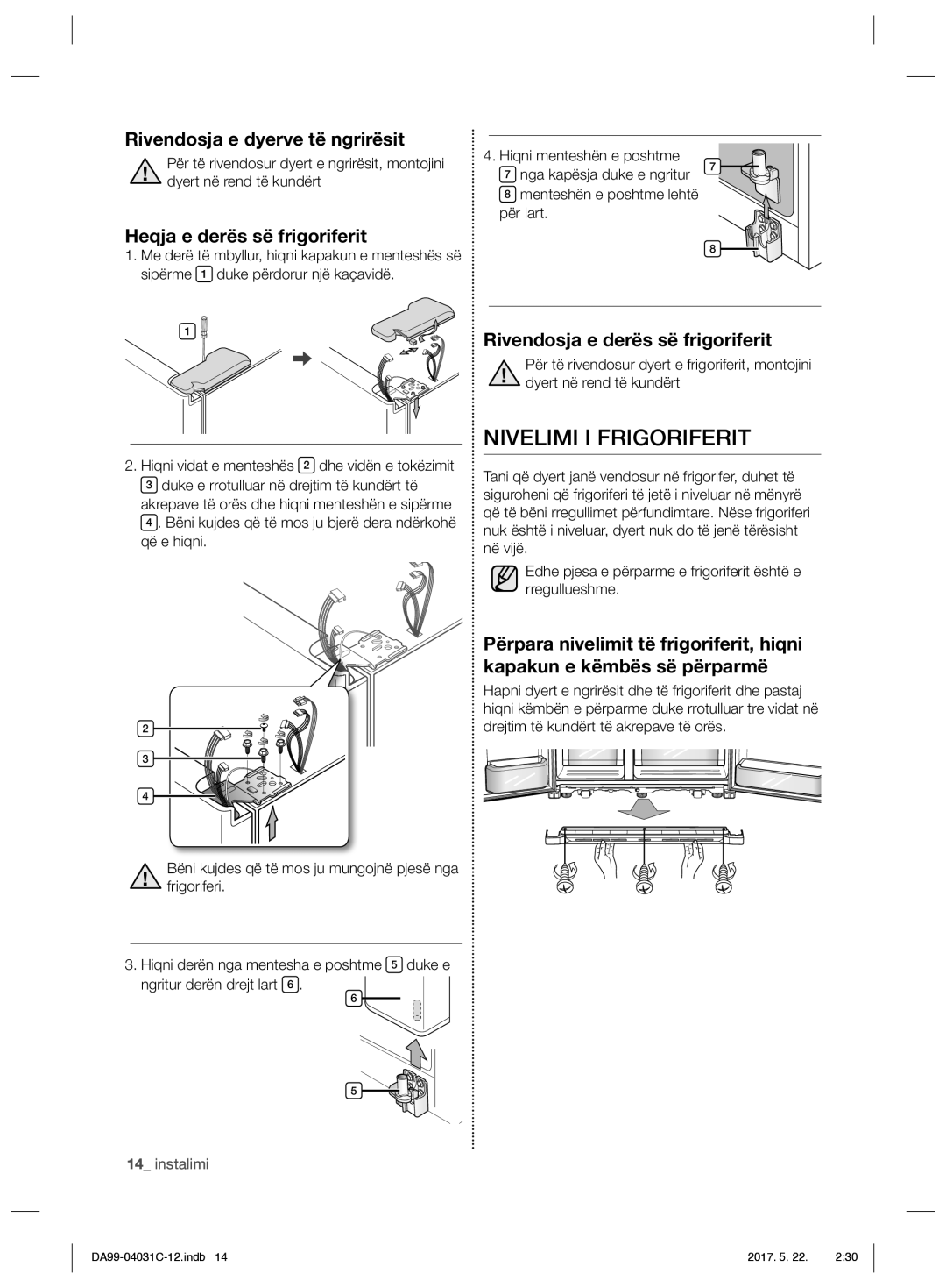 Samsung RS61781GDSL/UR manual Nivelimi I Frigoriferit, Rivendosja e dyerve të ngrirësit, Heqja e derës së frigoriferit 