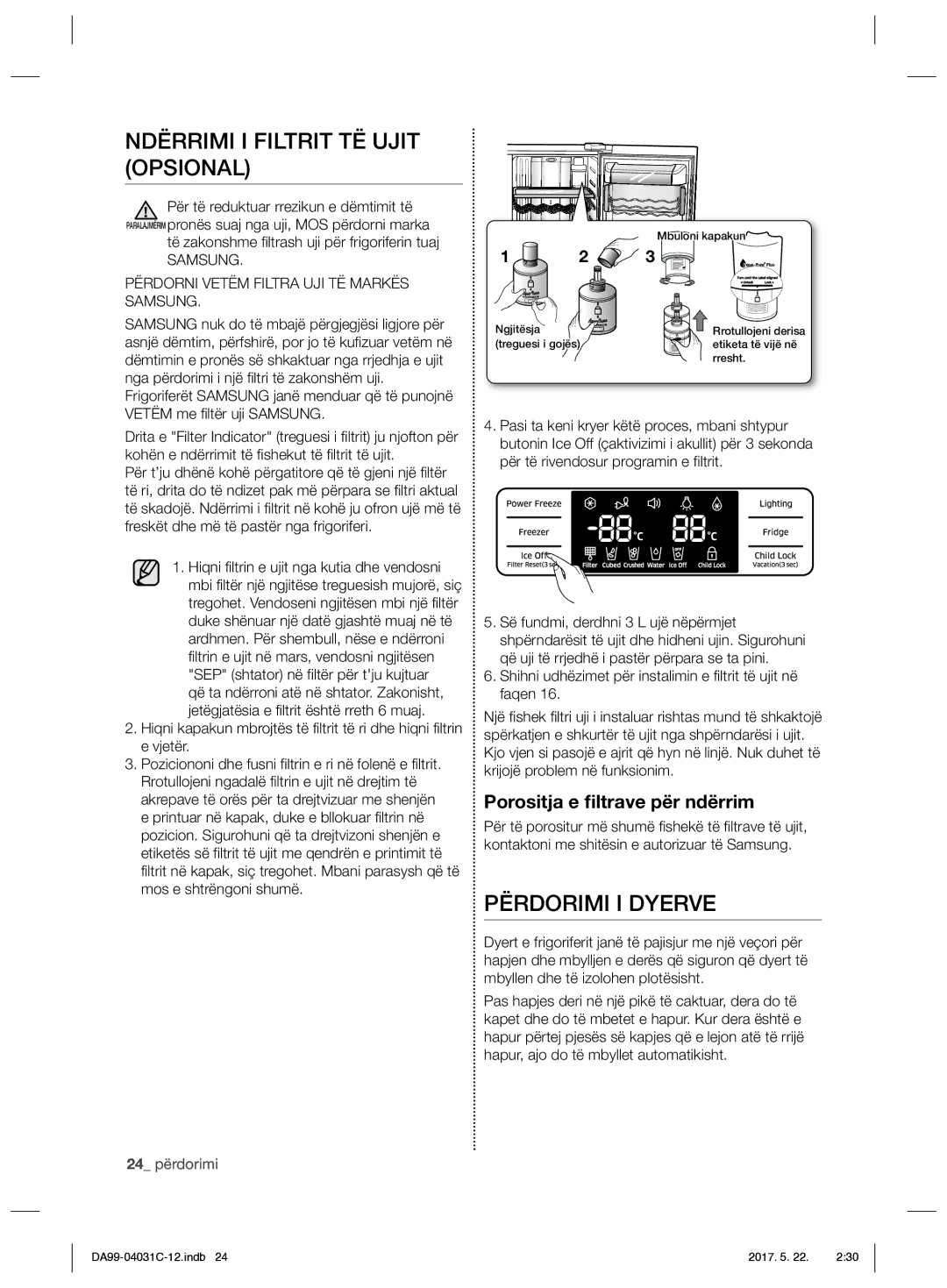 Samsung RS61781GDSL/UR manual Ndërrimi I Filtrit TË Ujit Opsional, Përdorimi I Dyerve, Porositja e ﬁltrave për ndërrim 