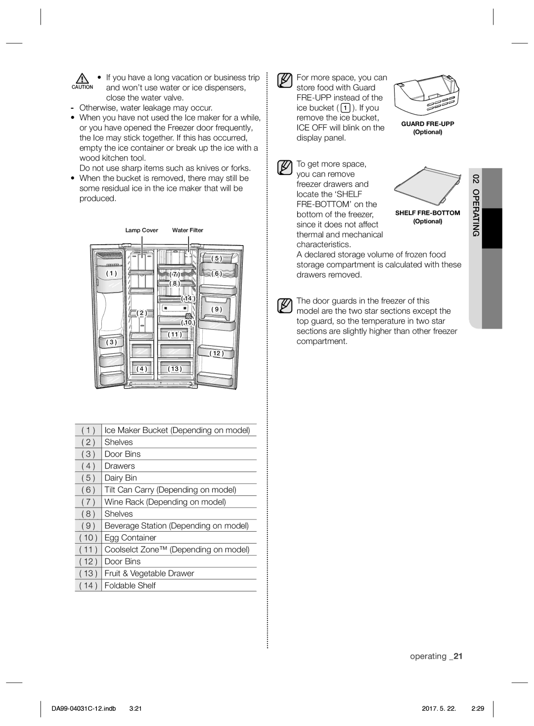 Samsung RS61681GDSL/UR, RS61781GDSL/UR Won’t use water or ice dispensers, Close the water valve, Since it does not affect 