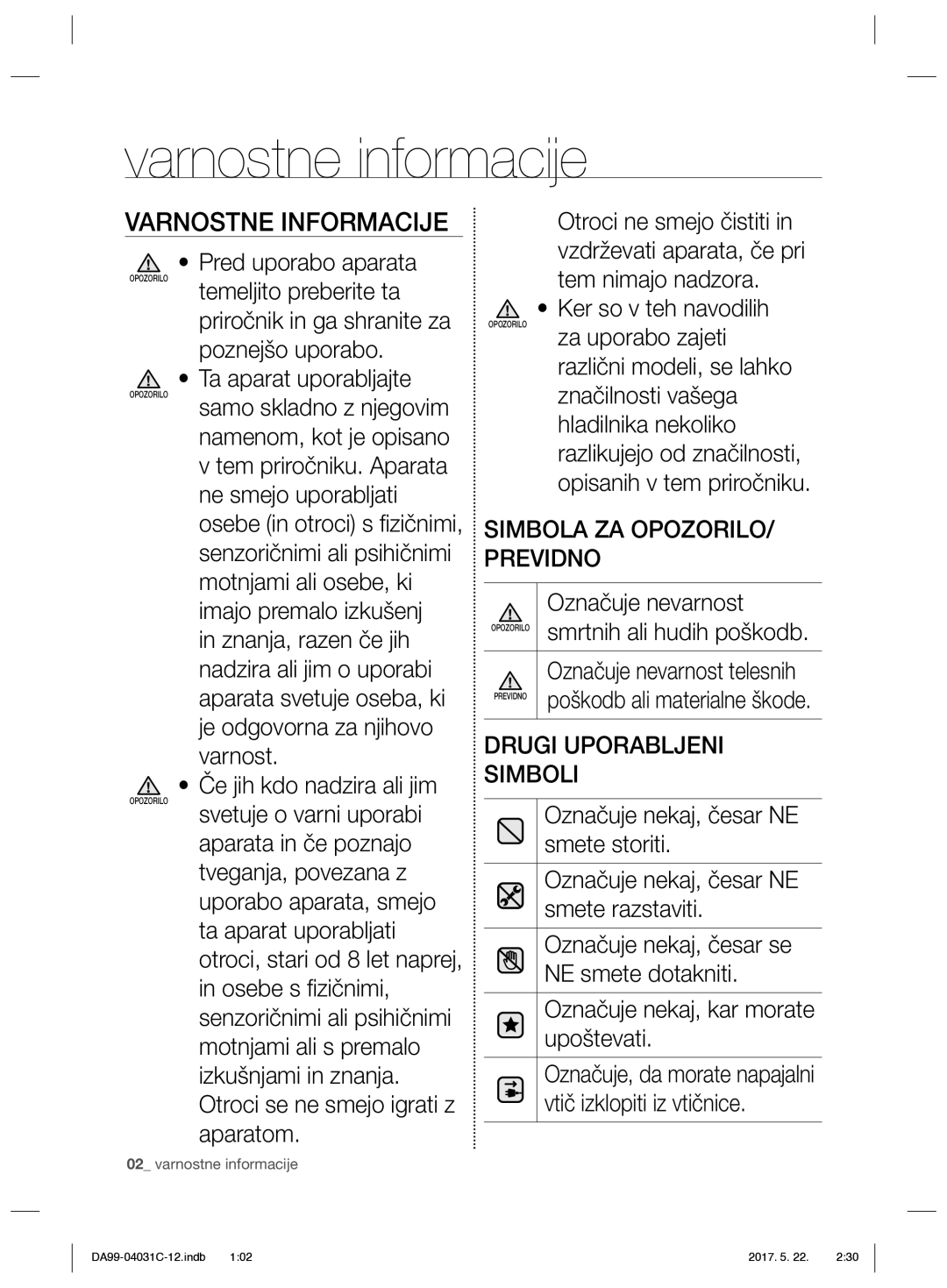 Samsung RS61781GDSL/UR manual Varnostne informacije, Varnostne Informacije, Pred uporabo aparata, Označuje nevarnost 