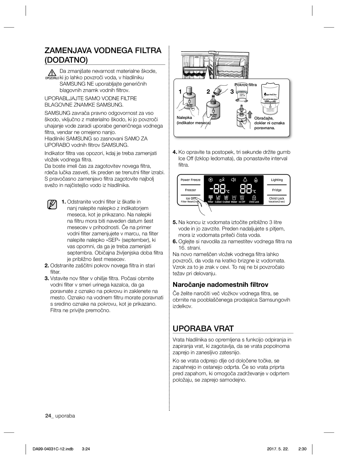 Samsung RS61781GDSL/UR, RS61681GDSL/UR manual Zamenjava Vodnega Filtra Dodatno, Uporaba Vrat, Naročanje nadomestnih ﬁltrov 