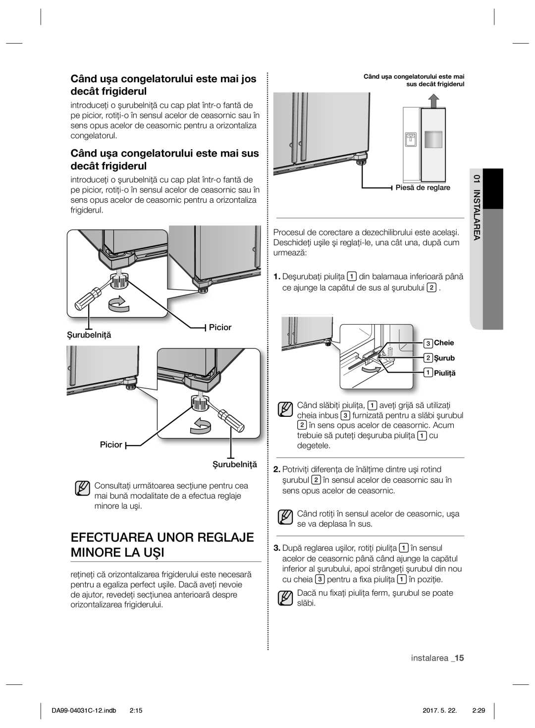 Samsung RS61681GDSL/UR manual Efectuarea Unor Reglaje Minore LA UŞI, Când uşa congelatorului este mai jos decât frigiderul 