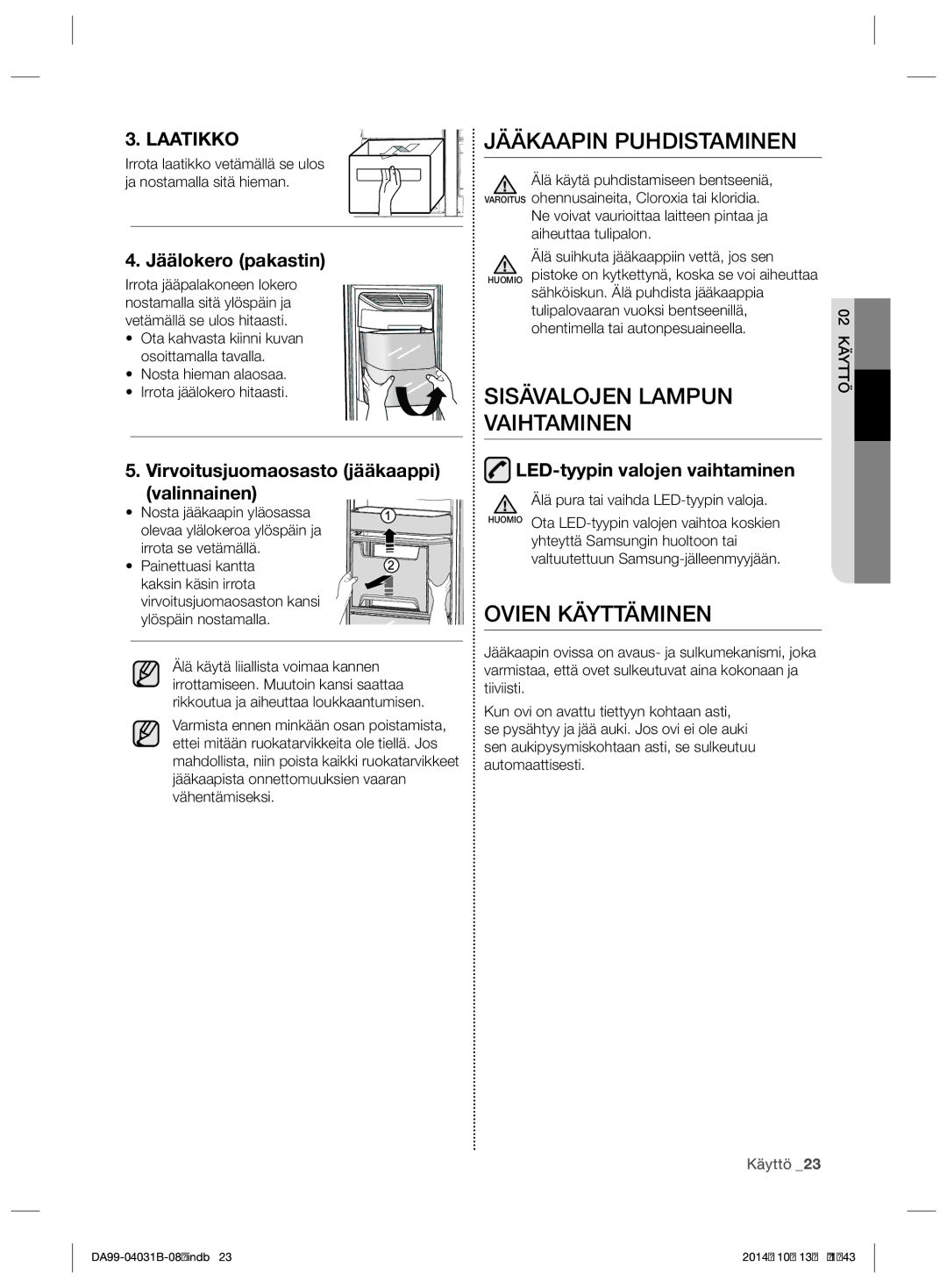 Samsung RS61681GDSR/EE, RS61781GDSR/EE manual Jääkaapin Puhdistaminen, Sisävalojen Lampun, Vaihtaminen, Ovien Käyttäminen 