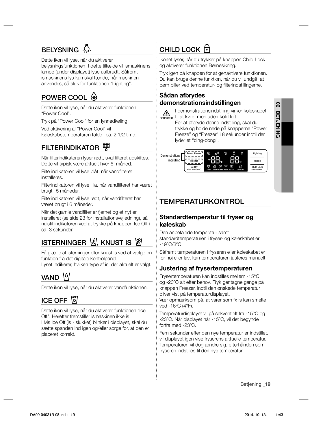 Samsung RS61681GDSR/EE Temperaturkontrol, Sådan afbrydes demonstrationsindstillingen, Justering af frysertemperaturen 