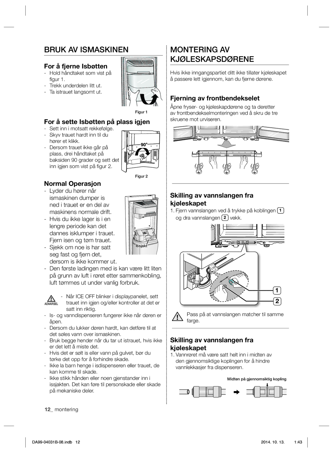 Samsung RS61781GDSR/EE, RS61681GDSR/EE manual Bruk AV Ismaskinen, Montering AV Kjøleskapsdørene 